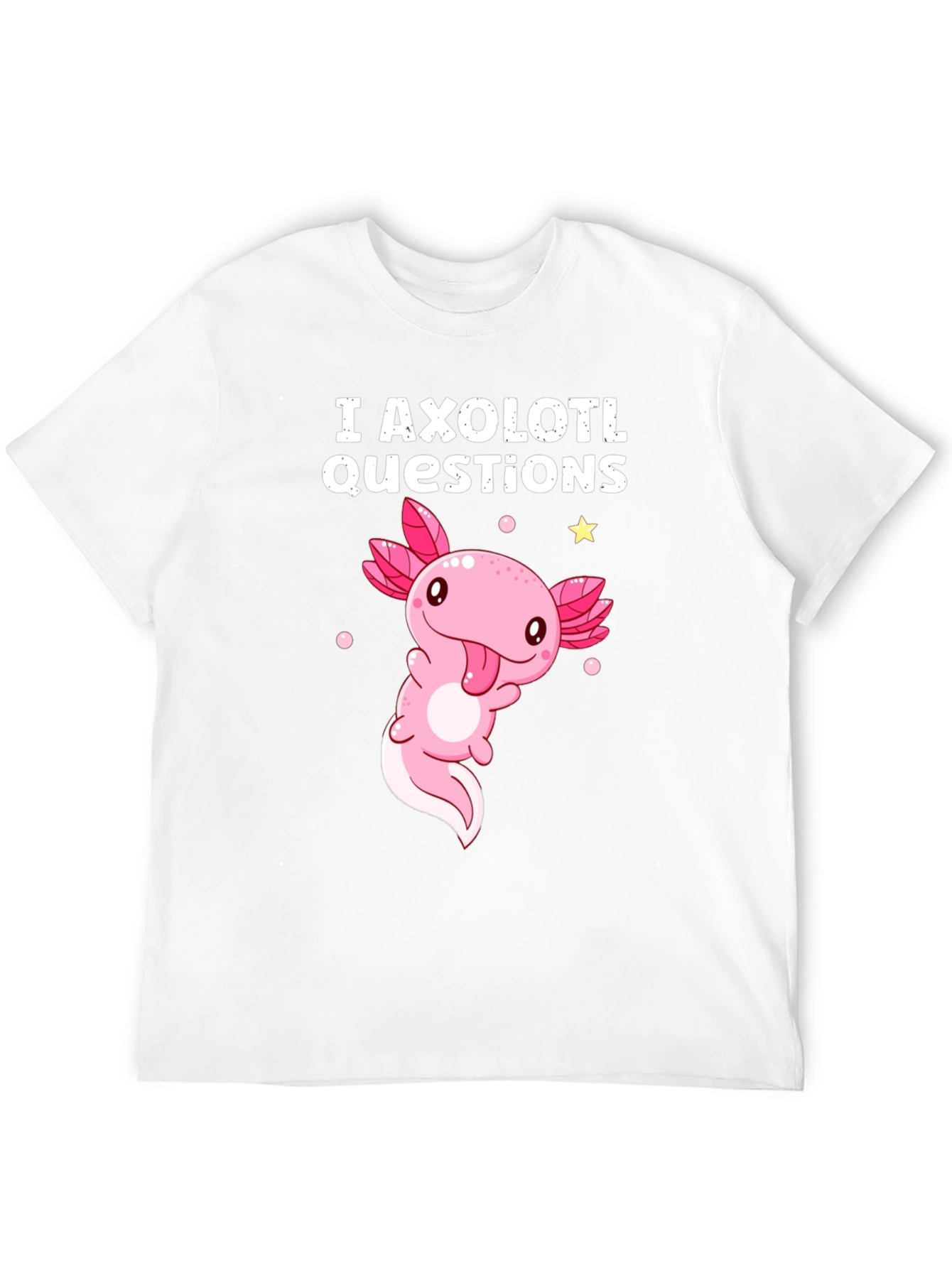 I Axolotl Questions Funny T-Shirt