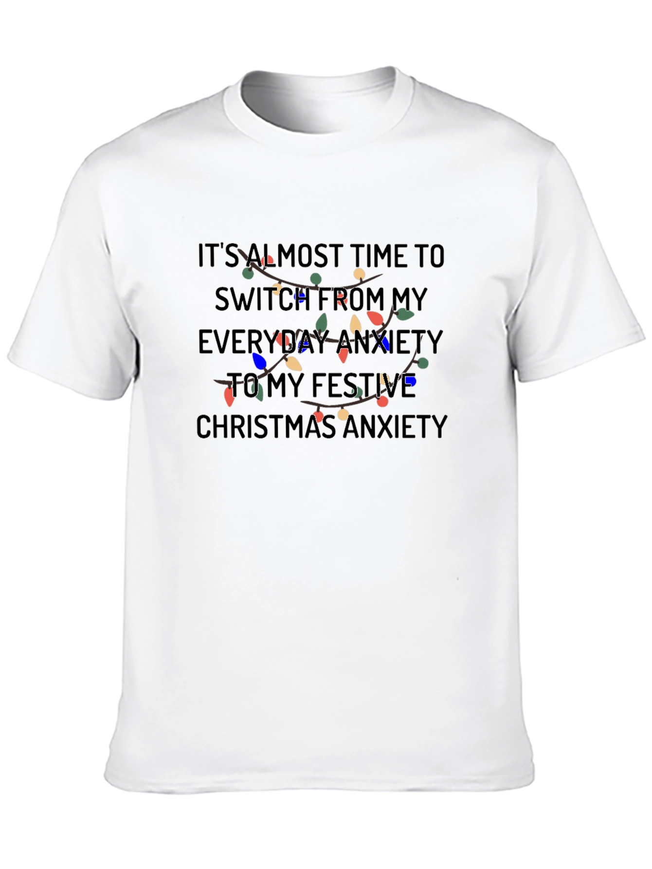 Festive Anxiety Christmas T-Shirt
