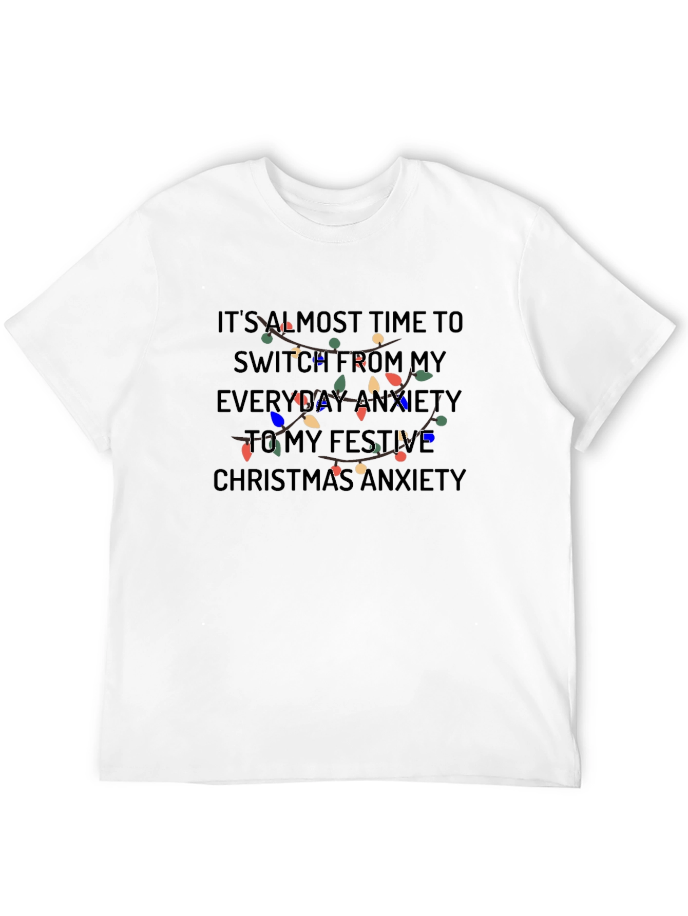 Festive Anxiety Christmas T-Shirt