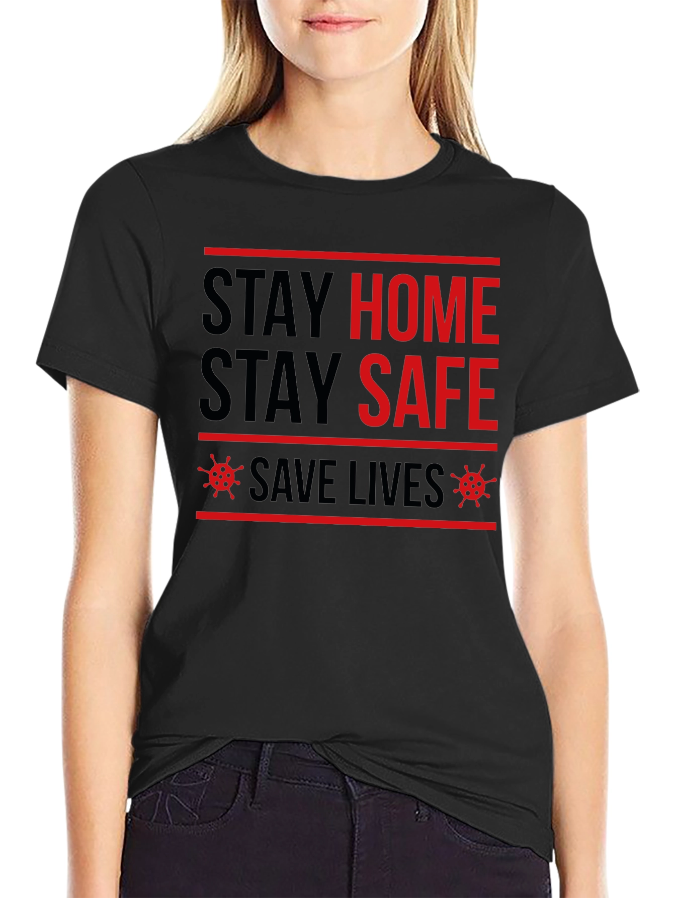 Stay Home Stay Safe Graphic Tee
