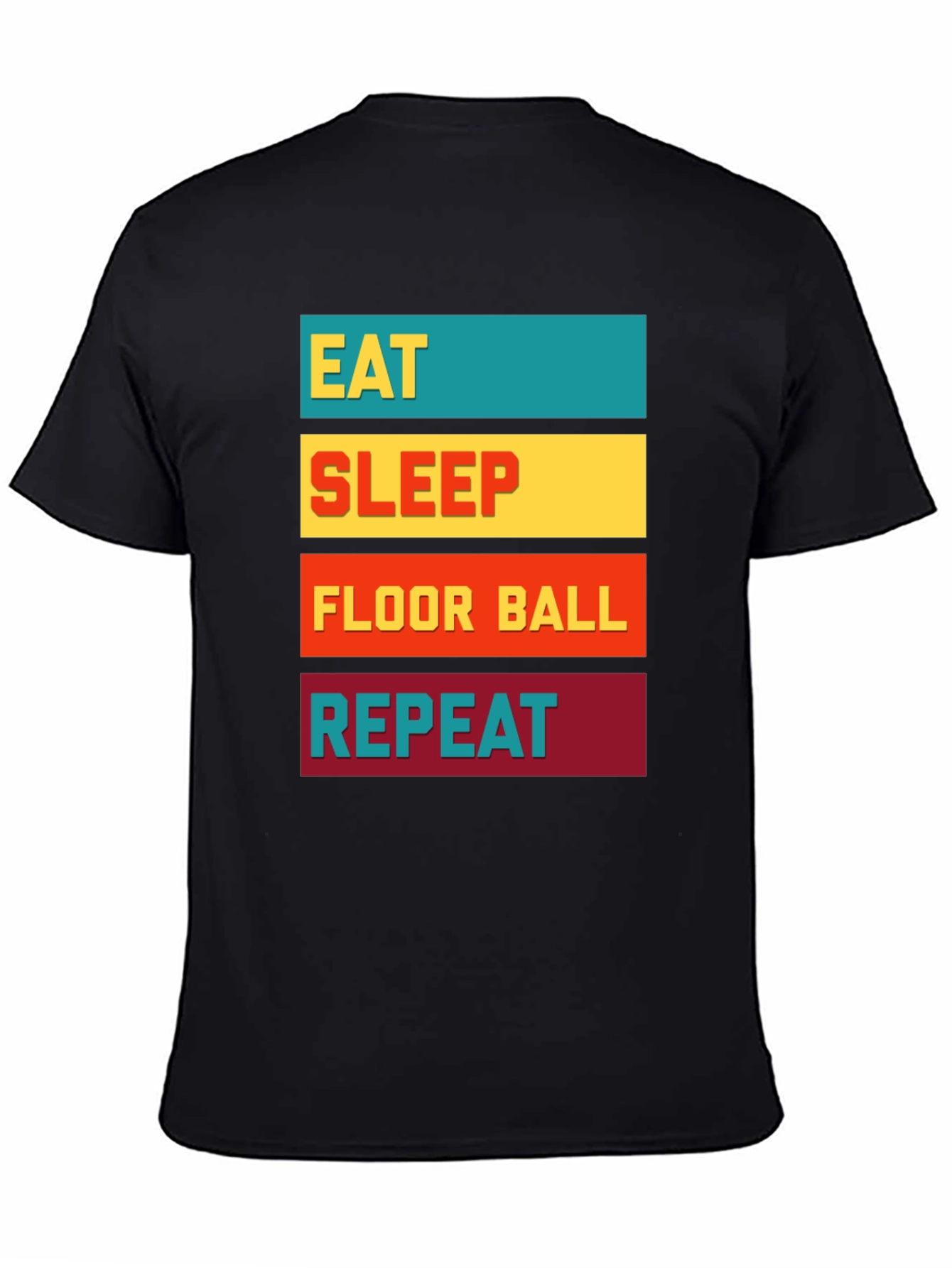 Eat Sleep Floor Ball Repeat T-Shirt