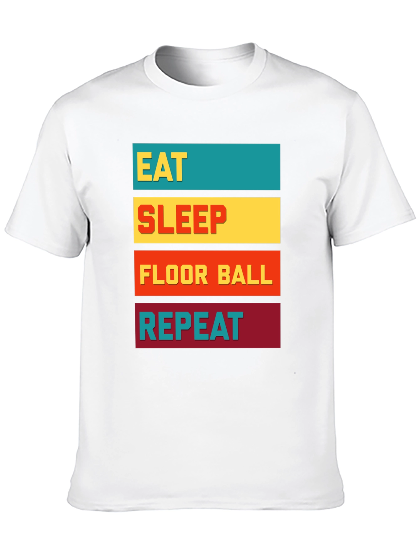 Eat Sleep Floor Ball Repeat T-Shirt