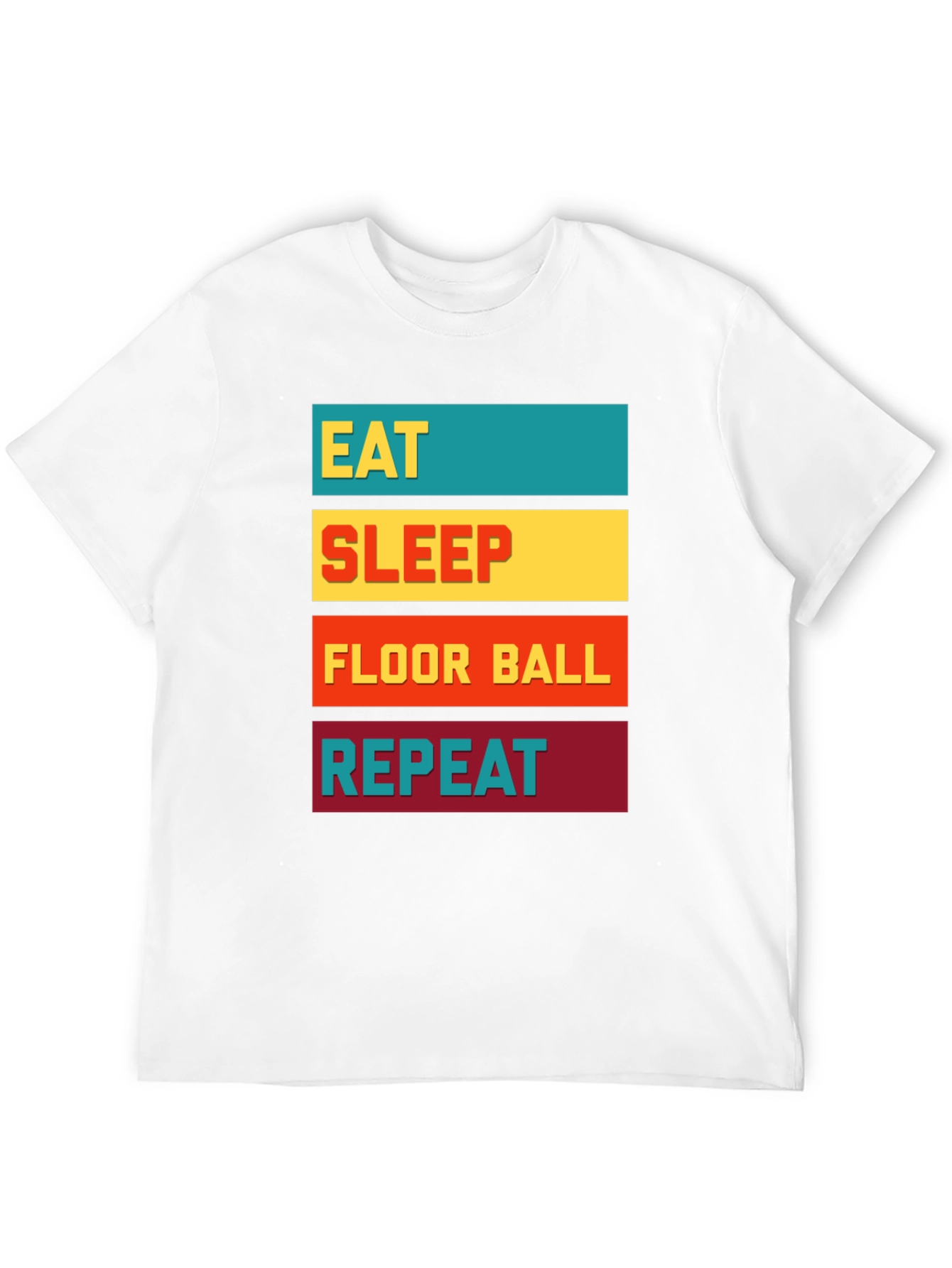 Eat Sleep Floor Ball Repeat T-Shirt