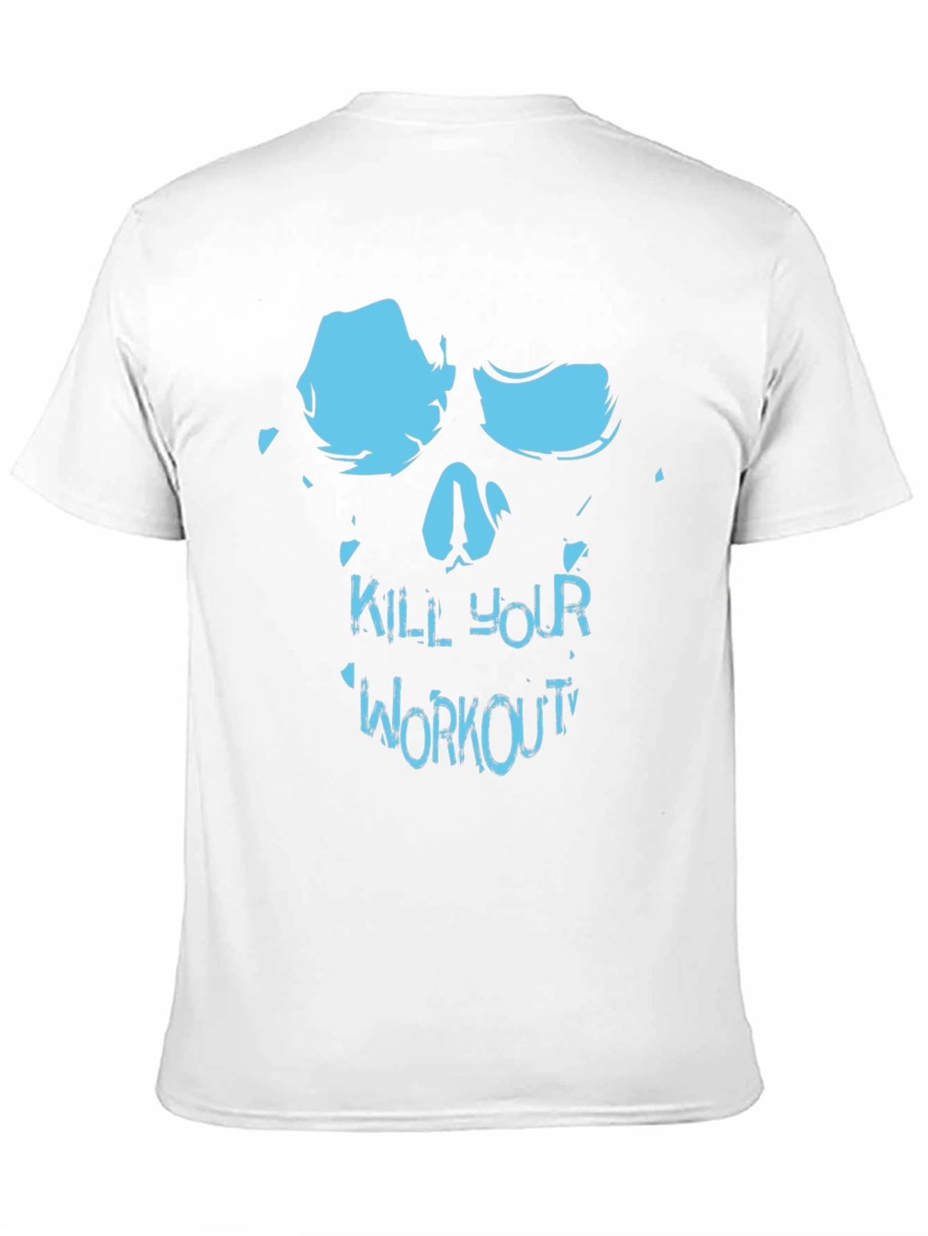 Kill Your Workout Skull T-Shirt