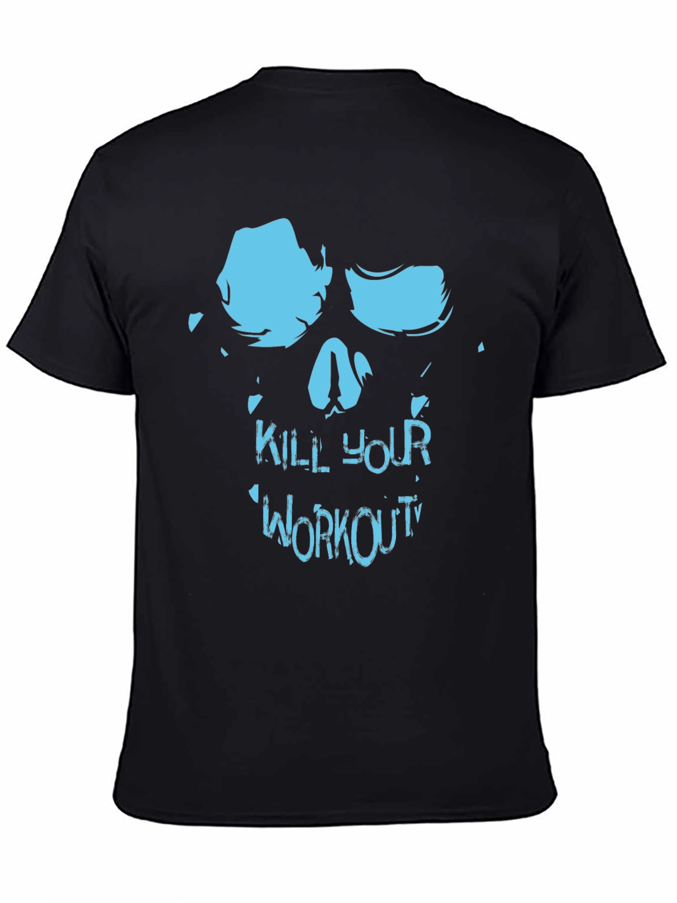 Kill Your Workout Skull T-Shirt