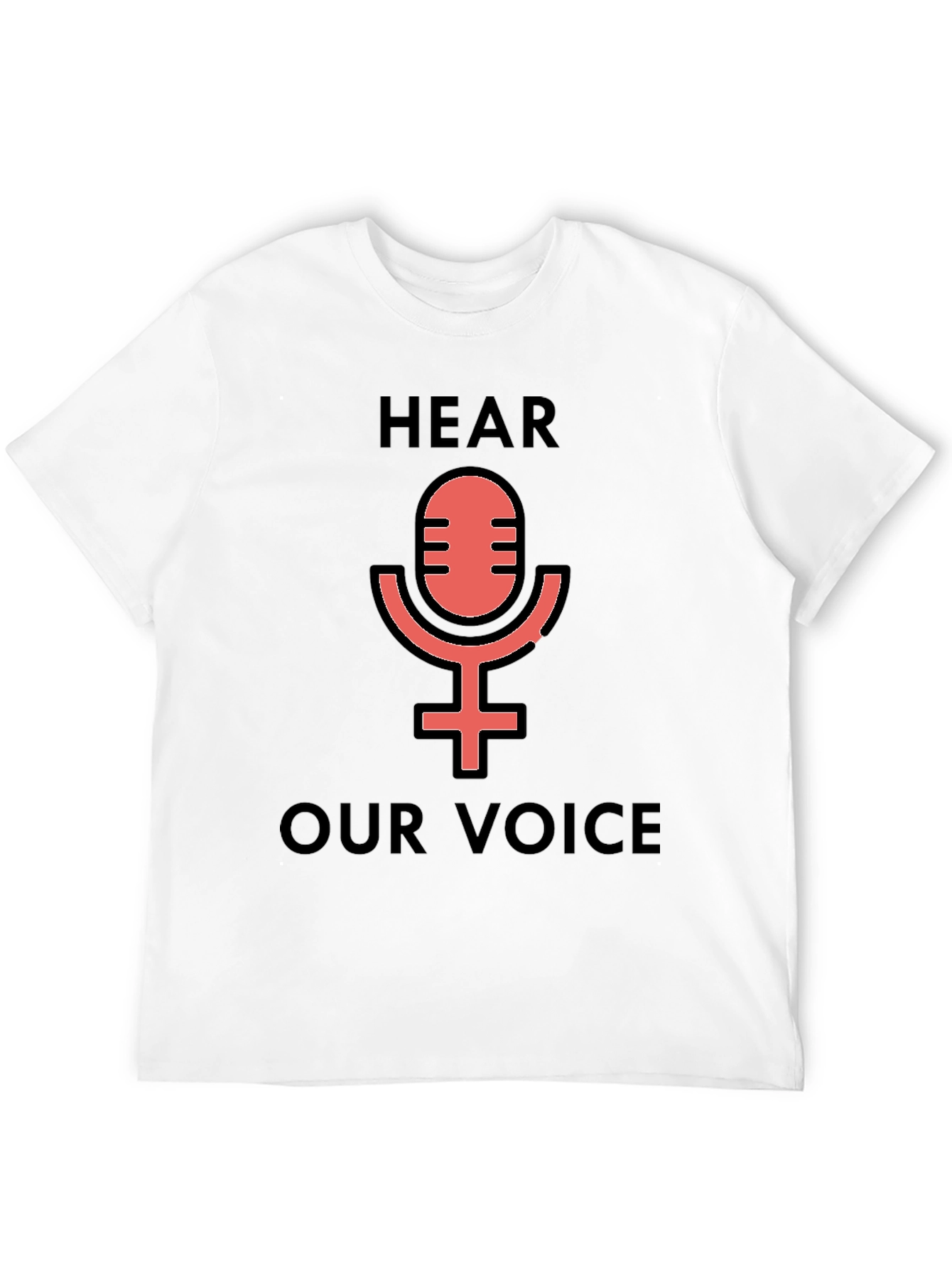 Hear Our Voice Graphic Tee - Feminist Microphone Shirt