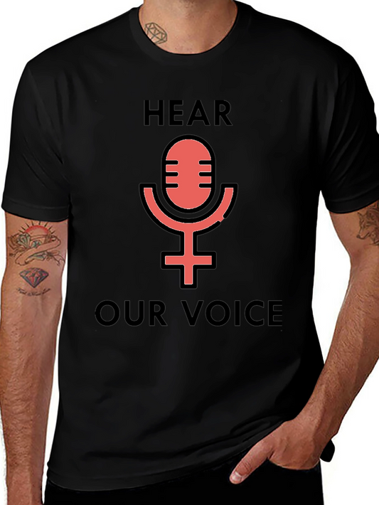 Hear Our Voice Graphic Tee - Feminist Microphone Shirt