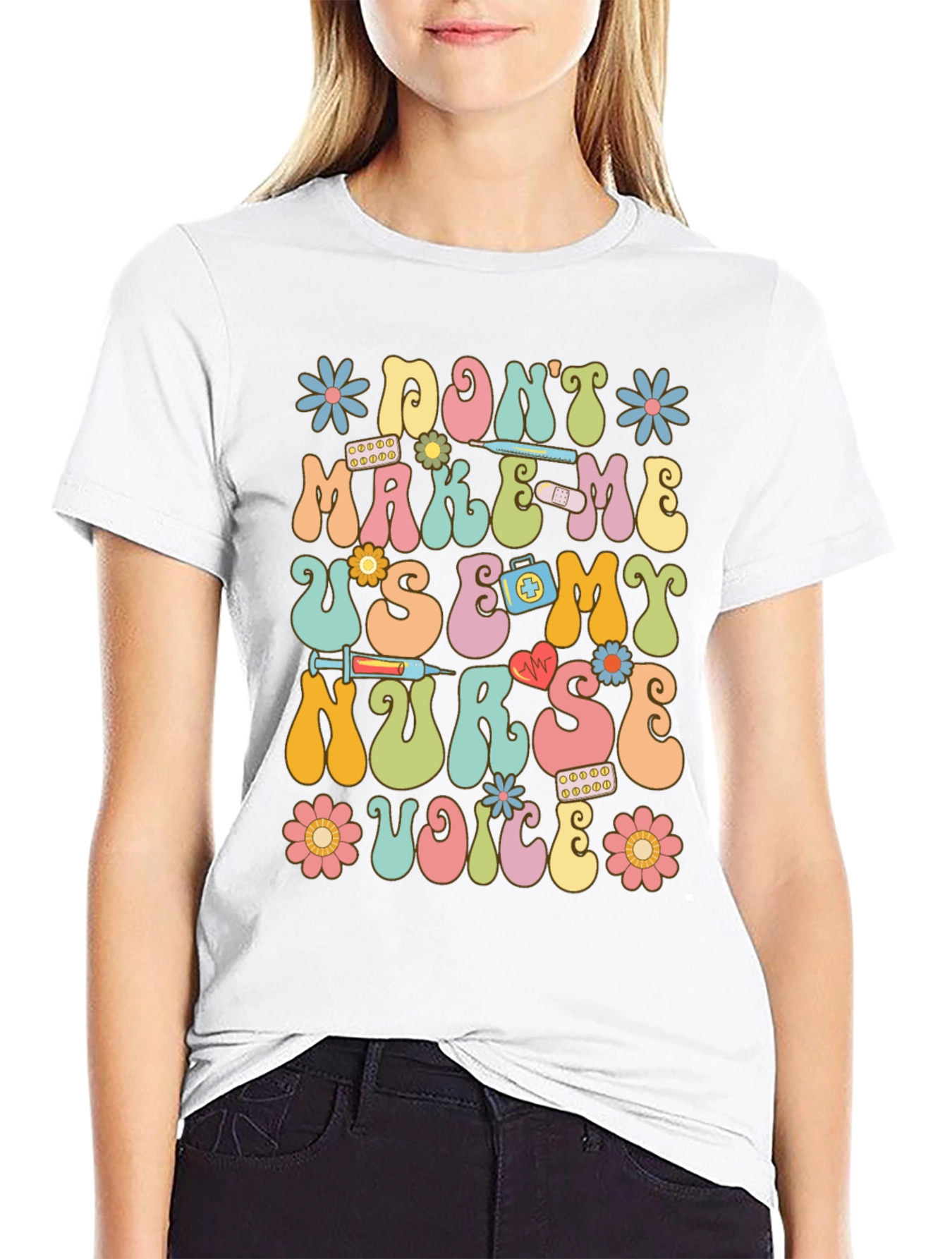 Dont Make Me Use My Nurse Voice Graphic T-Shirt