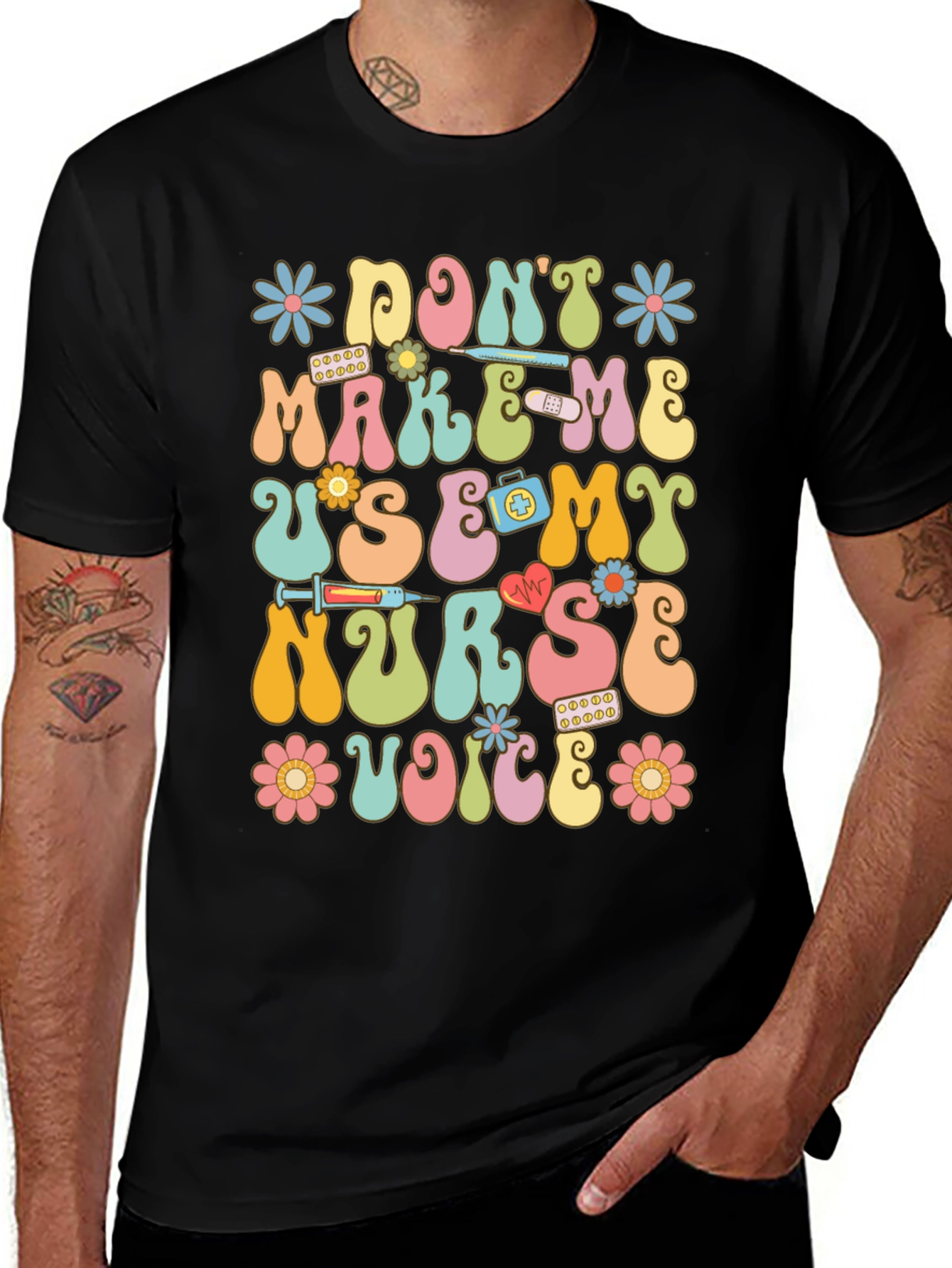 Dont Make Me Use My Nurse Voice Graphic T-Shirt