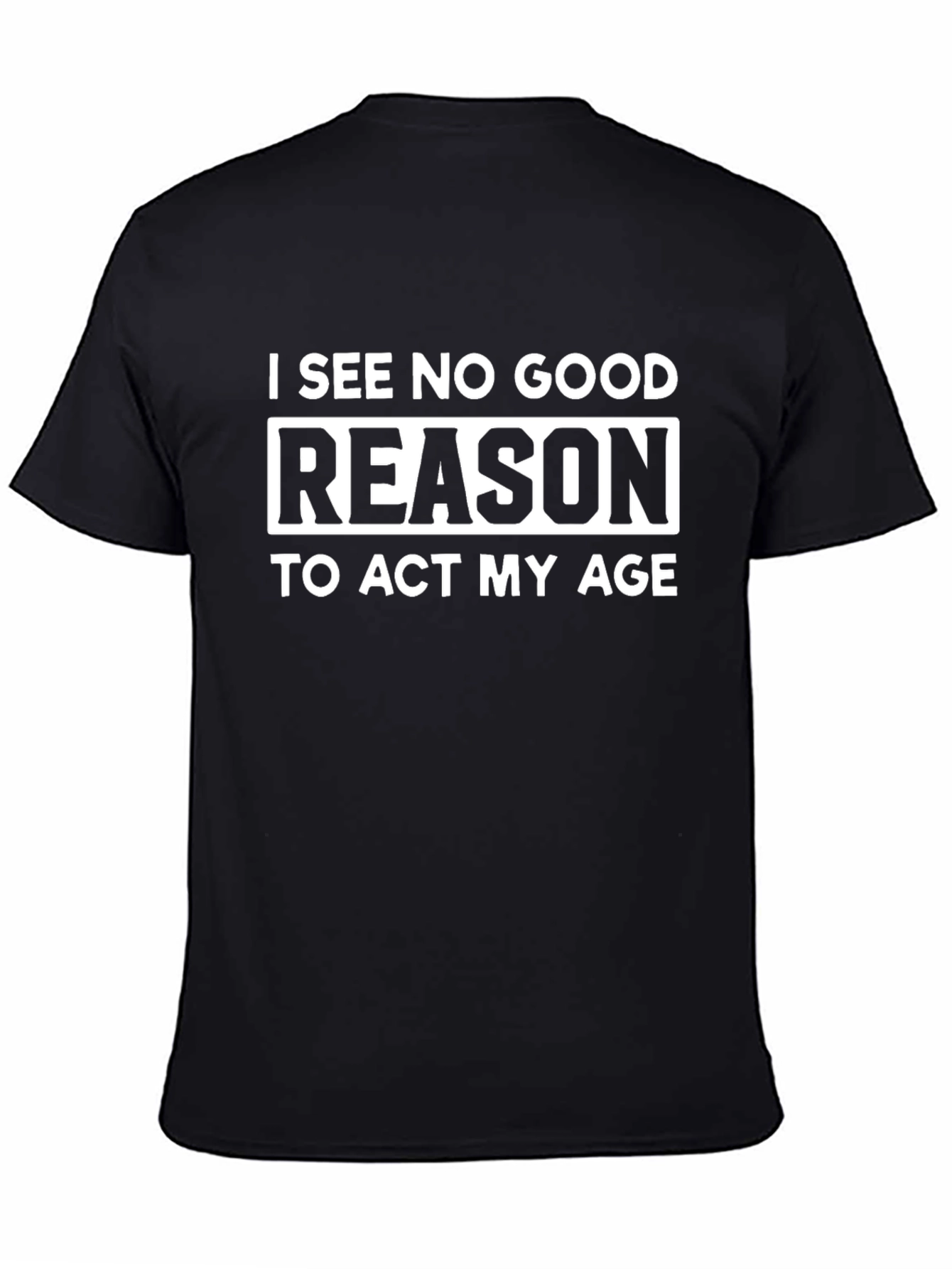 Funny I See No Good Reason Graphic T-Shirt