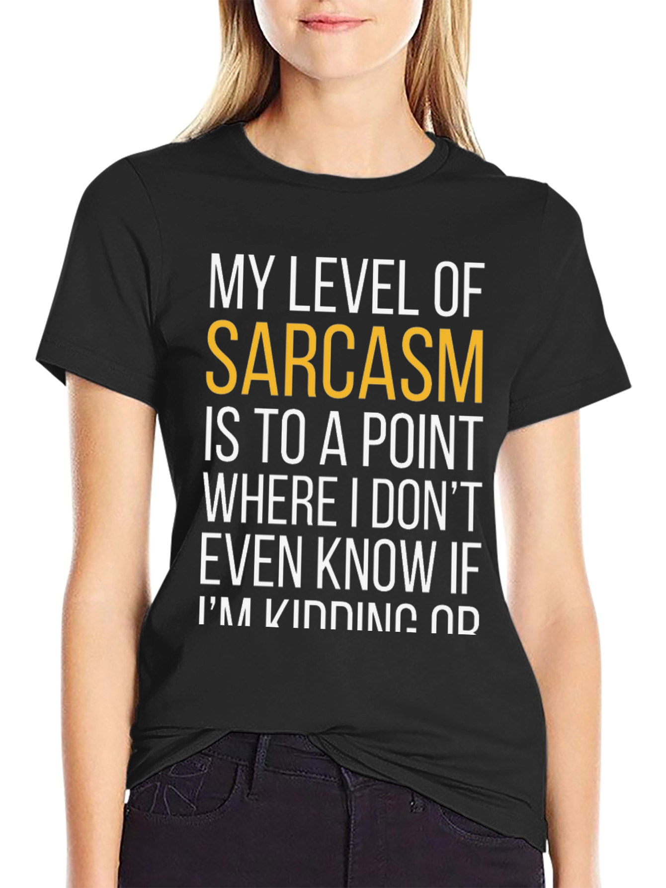 Sarcastic Humor T-Shirt