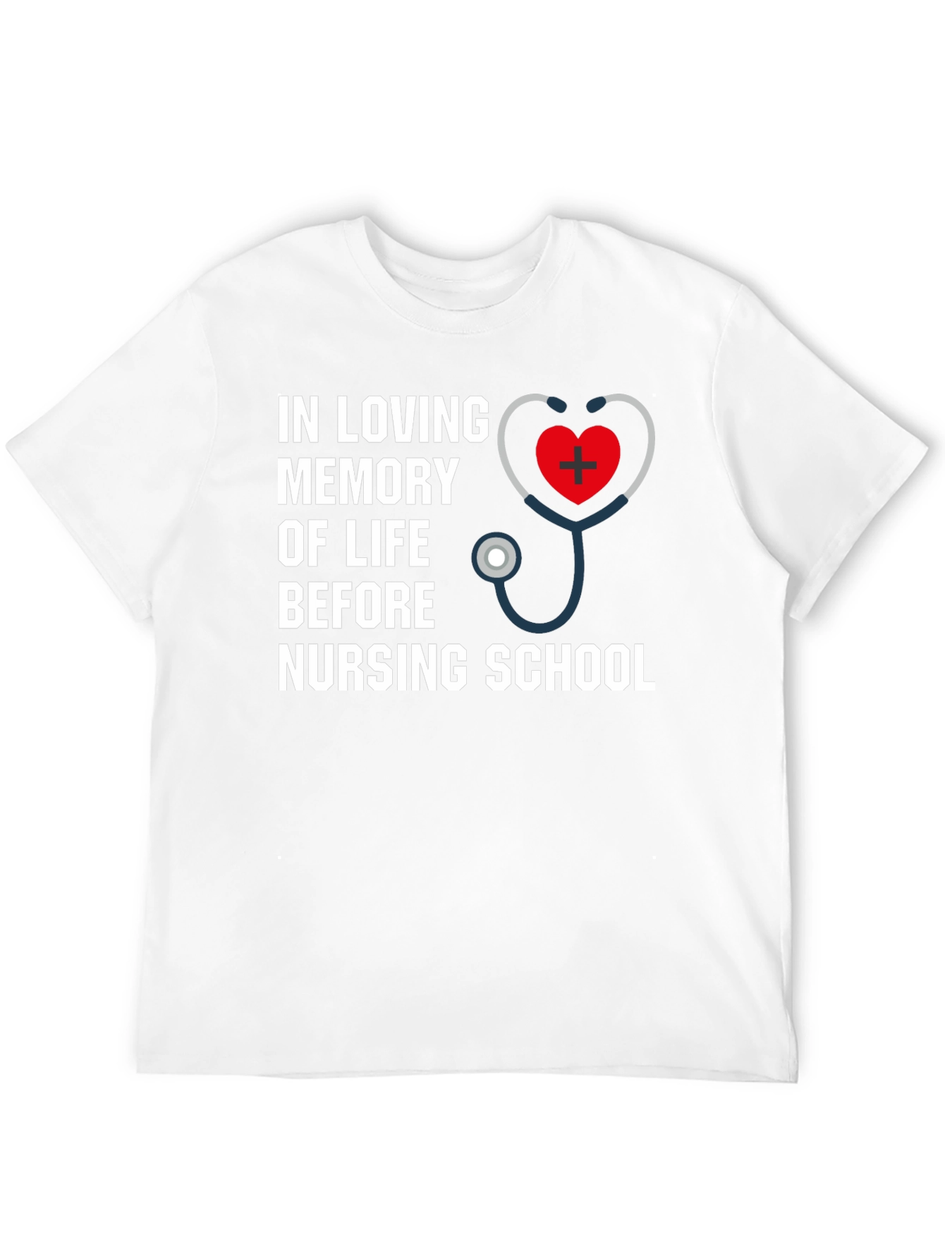 In Loving Memory Nursing School T-Shirt