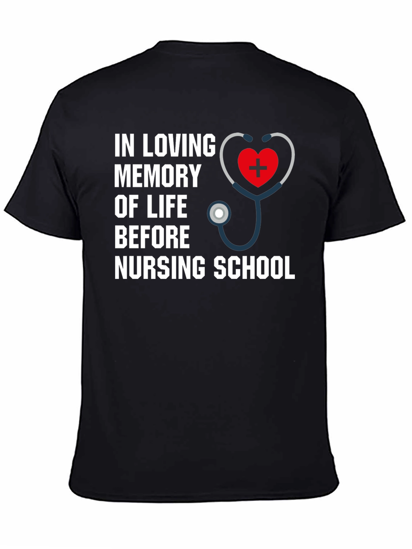 In Loving Memory Nursing School T-Shirt