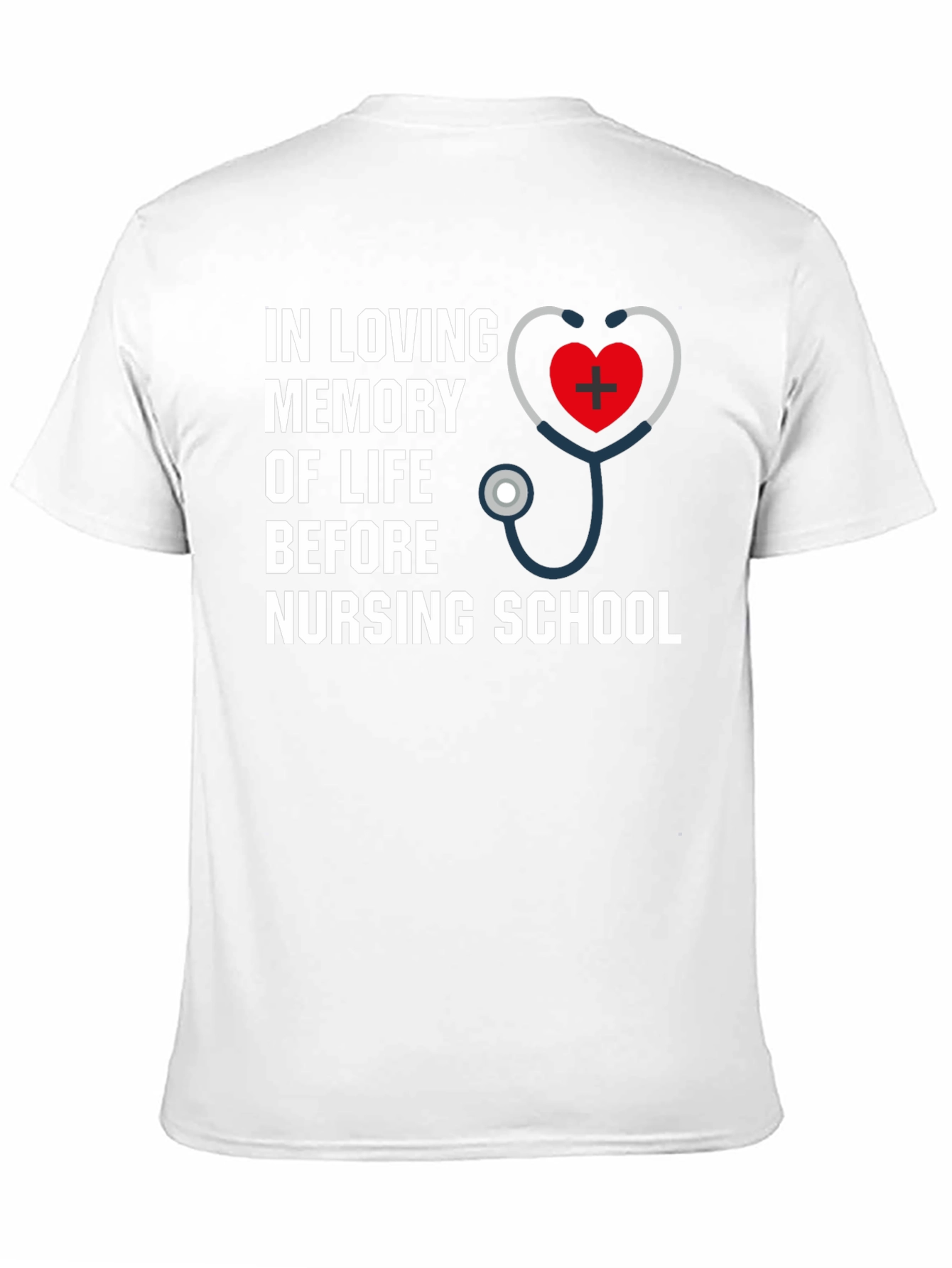 In Loving Memory Nursing School T-Shirt