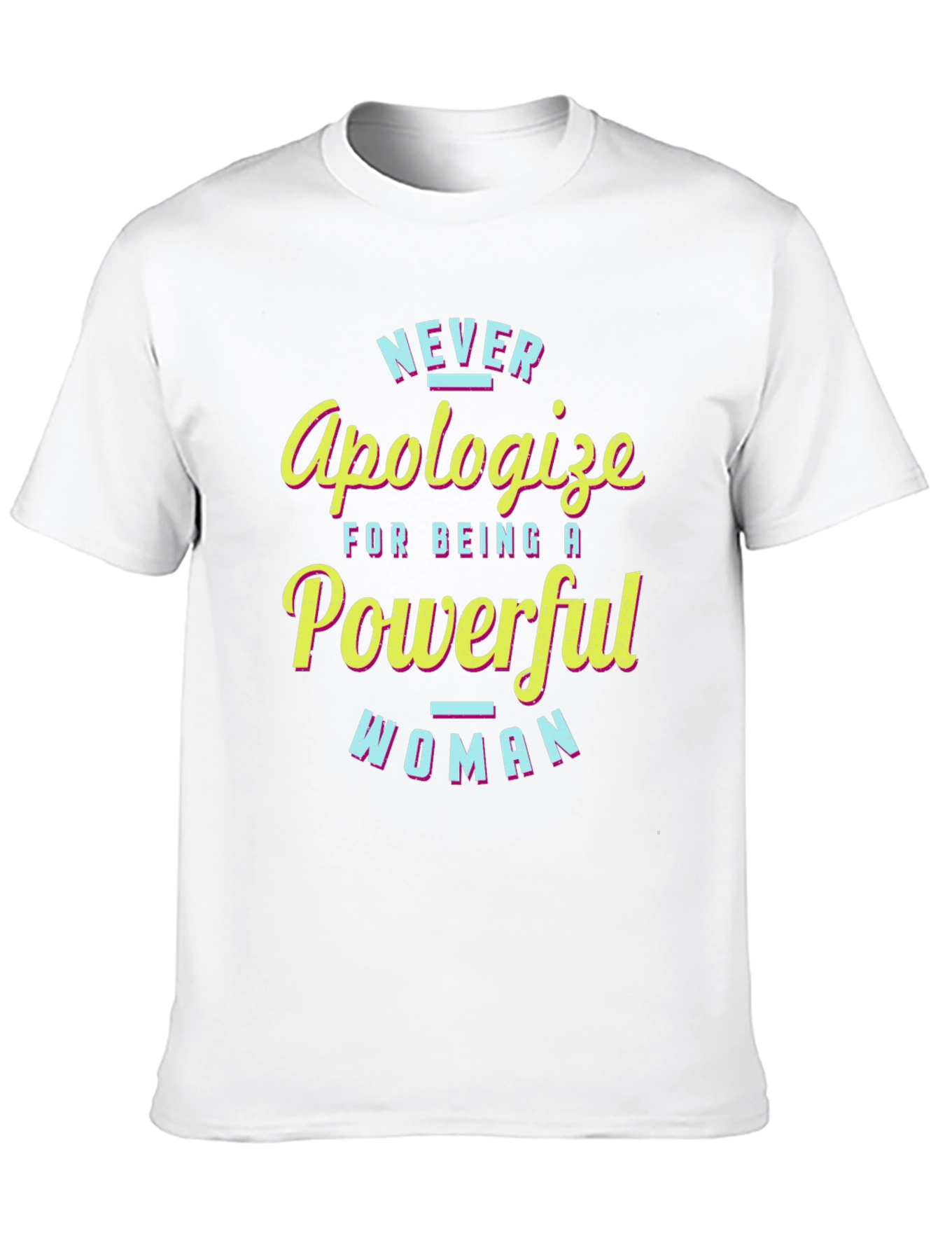 Never Apologize Powerful Woman Black T-Shirt