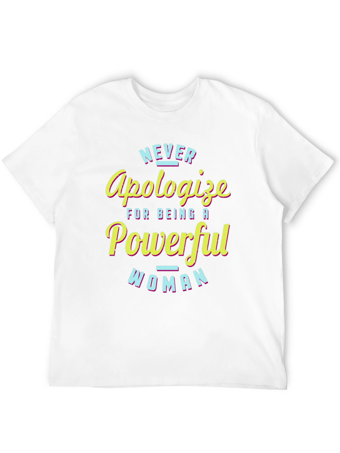 Never Apologize Powerful Woman Black T-Shirt
