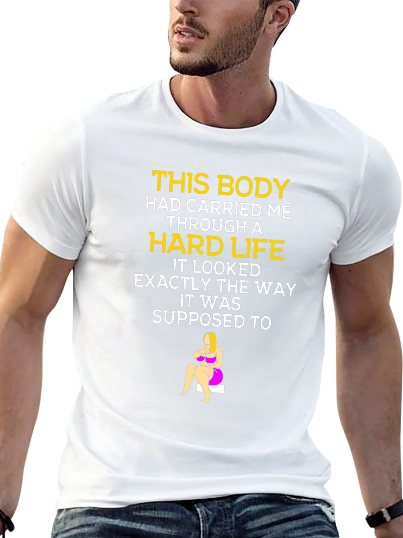 Hard Life T-Shirt - Body Positive Design