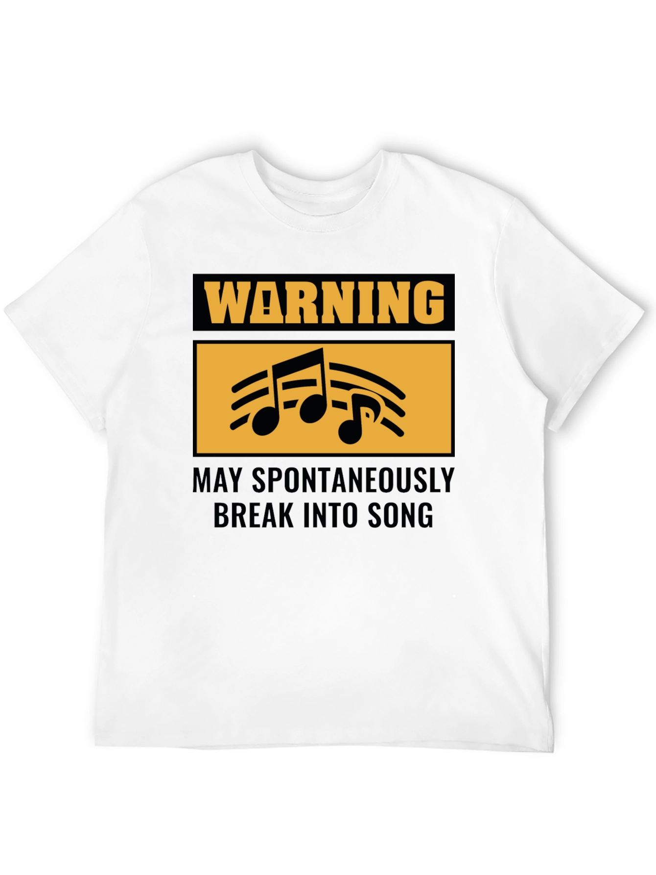 Warning May Spontaneously Break into Song Black T-Shirt