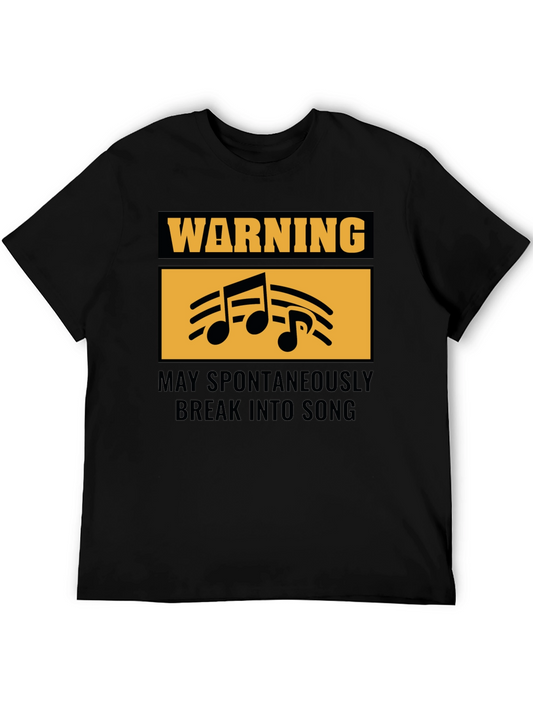Warning May Spontaneously Break into Song Black T-Shirt