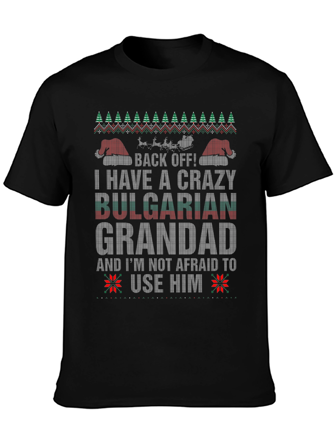 Crazy Bulgarian Grandad Ugly Christmas T-Shirt