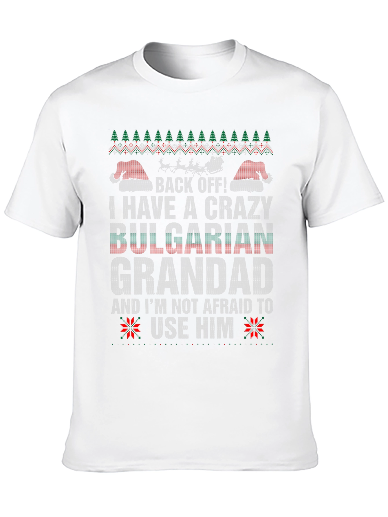 Crazy Bulgarian Grandad Ugly Christmas T-Shirt