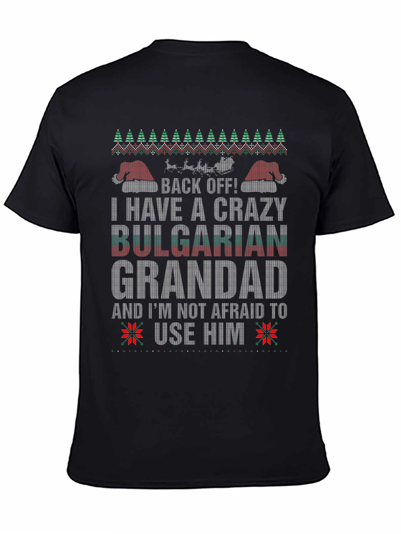 Crazy Bulgarian Grandad Ugly Christmas T-Shirt