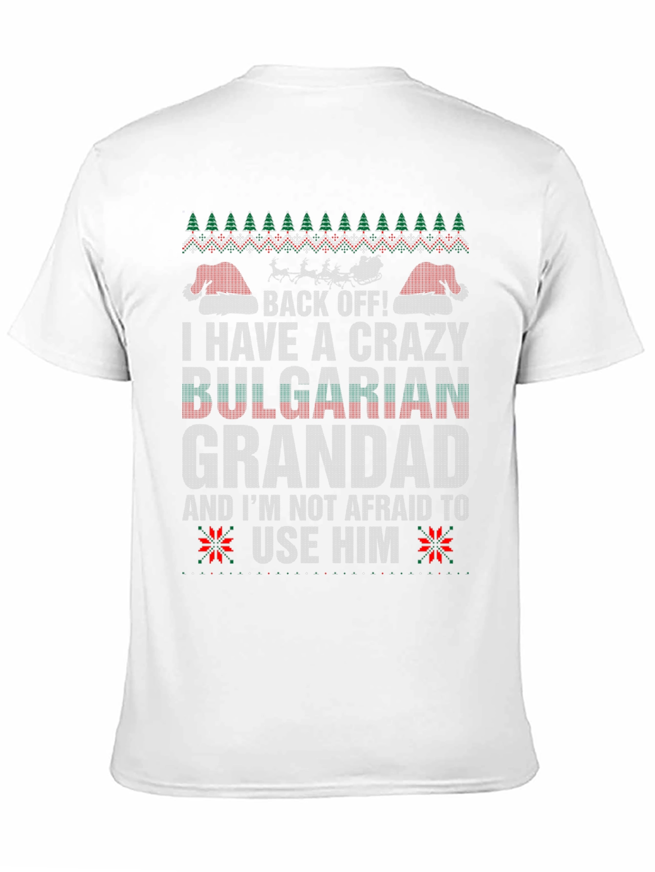 Crazy Bulgarian Grandad Ugly Christmas T-Shirt