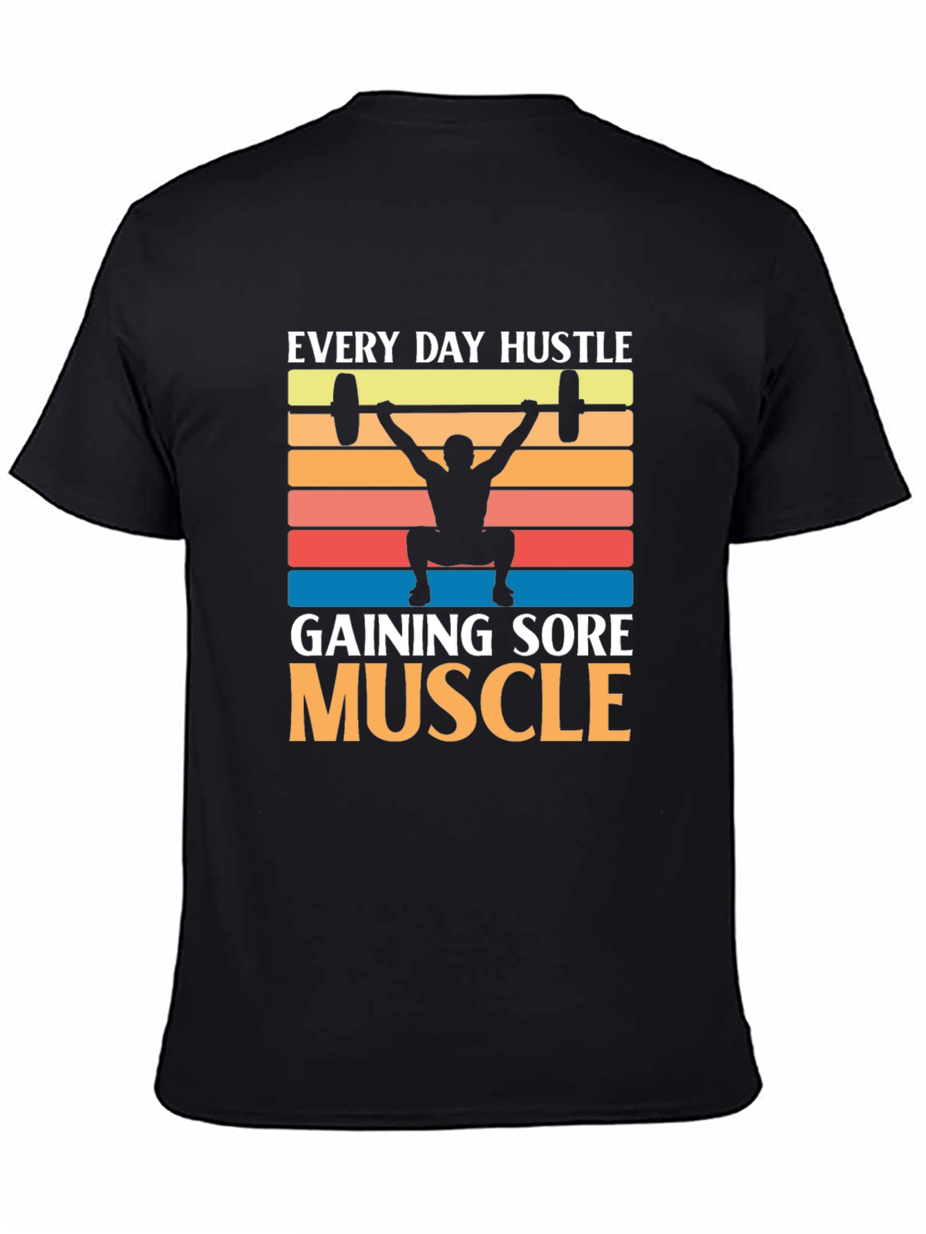 Every Day Hustle Gym T-Shirt