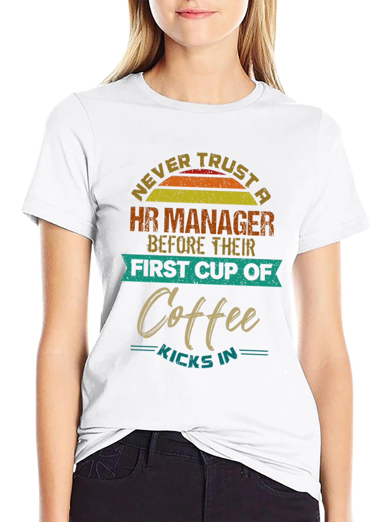 HR Manager Coffee T-Shirt: Never Trust Before Coffee