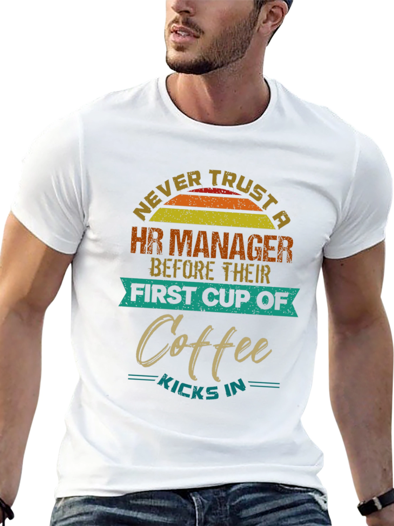 HR Manager Coffee T-Shirt: Never Trust Before Coffee