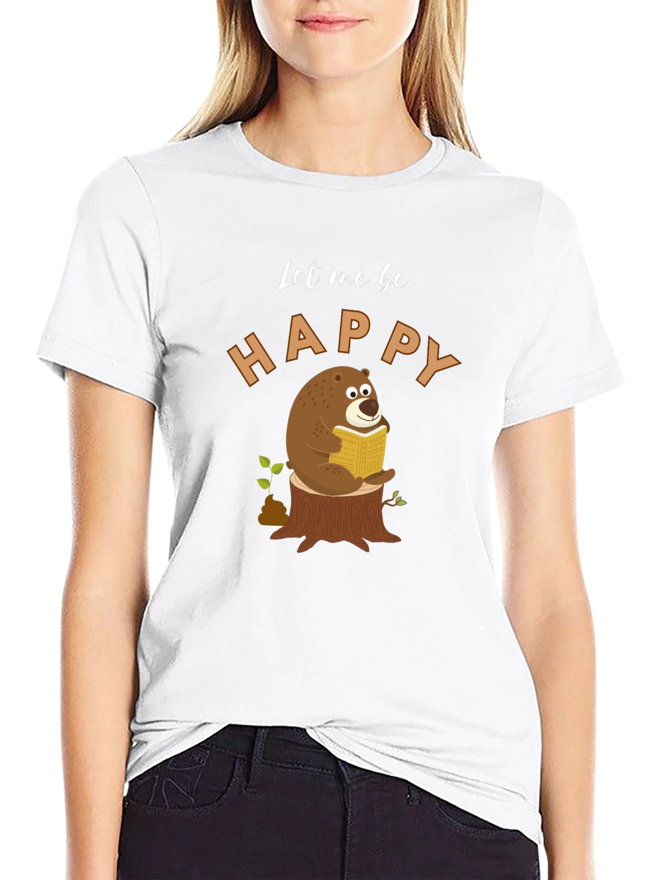 Let Me Be Happy Bear T-Shirt