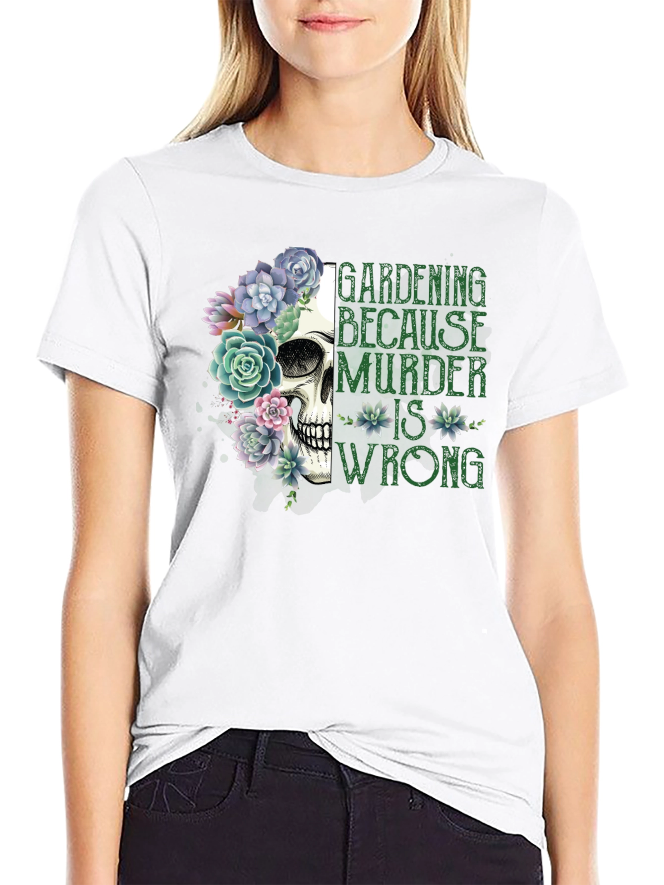 Gardening Because Murder Is Wrong T-Shirt