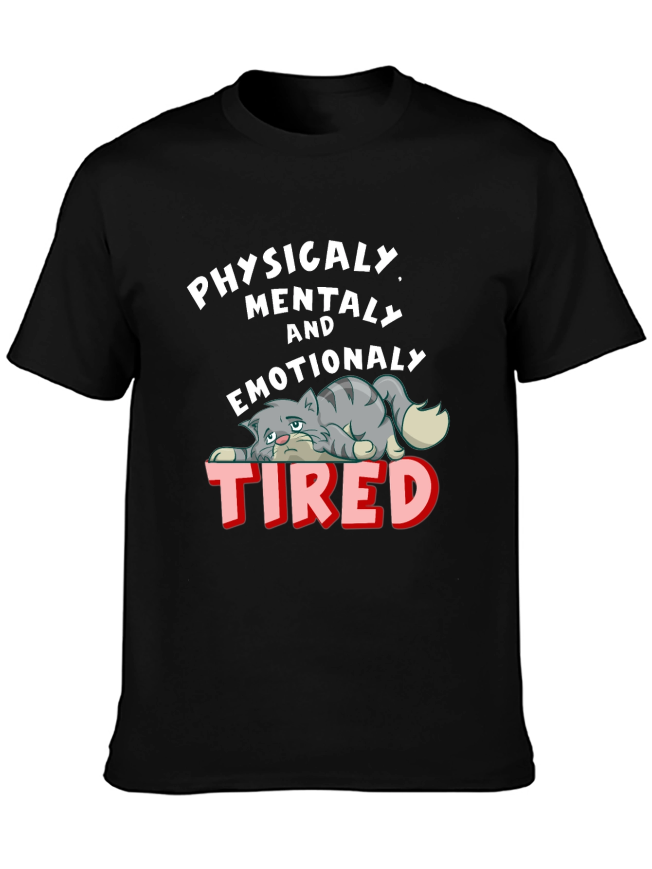 Emotionally Tired Cat Graphic Tee