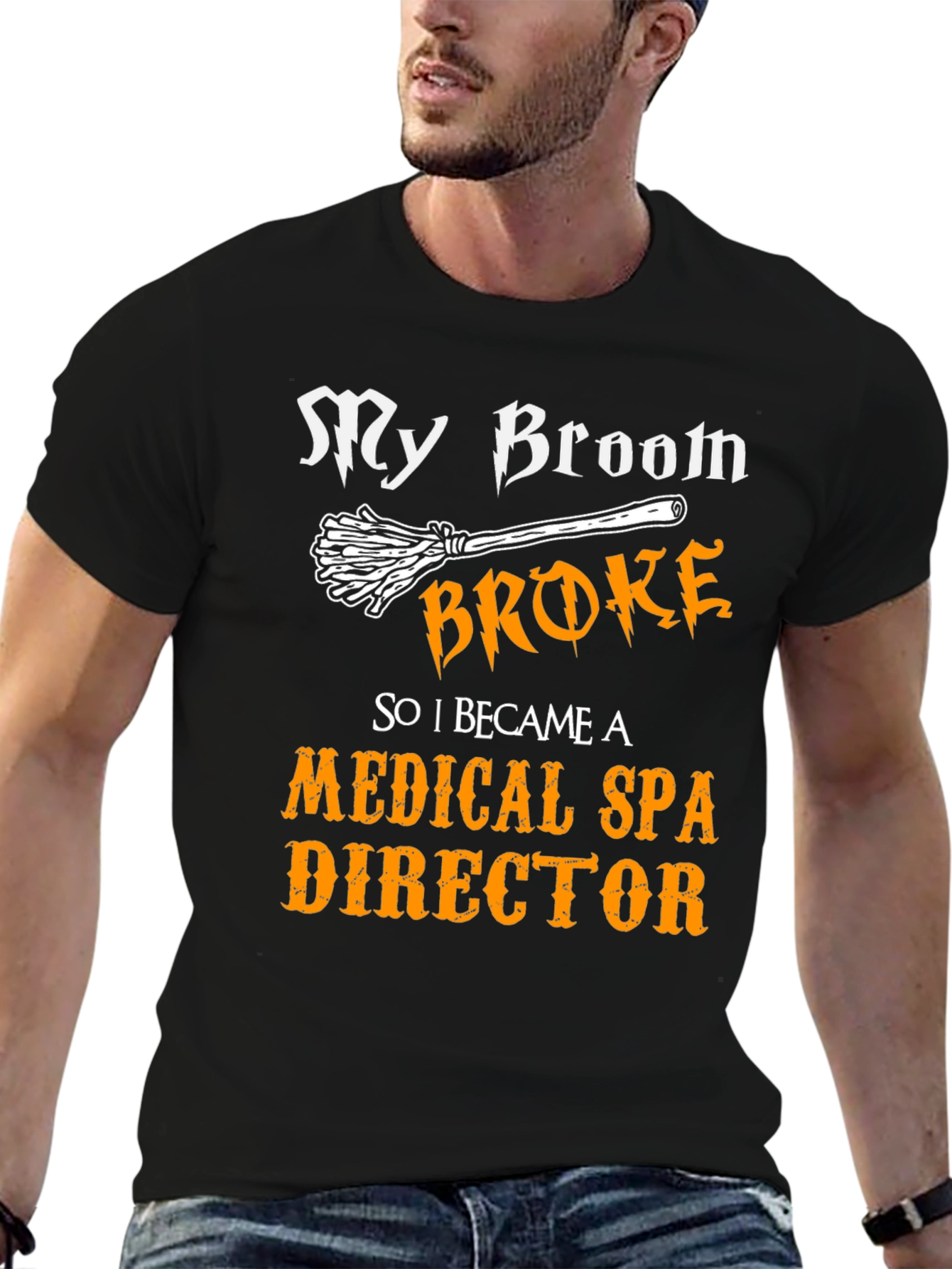 My Broom Broke Medical Spa Director T-Shirt