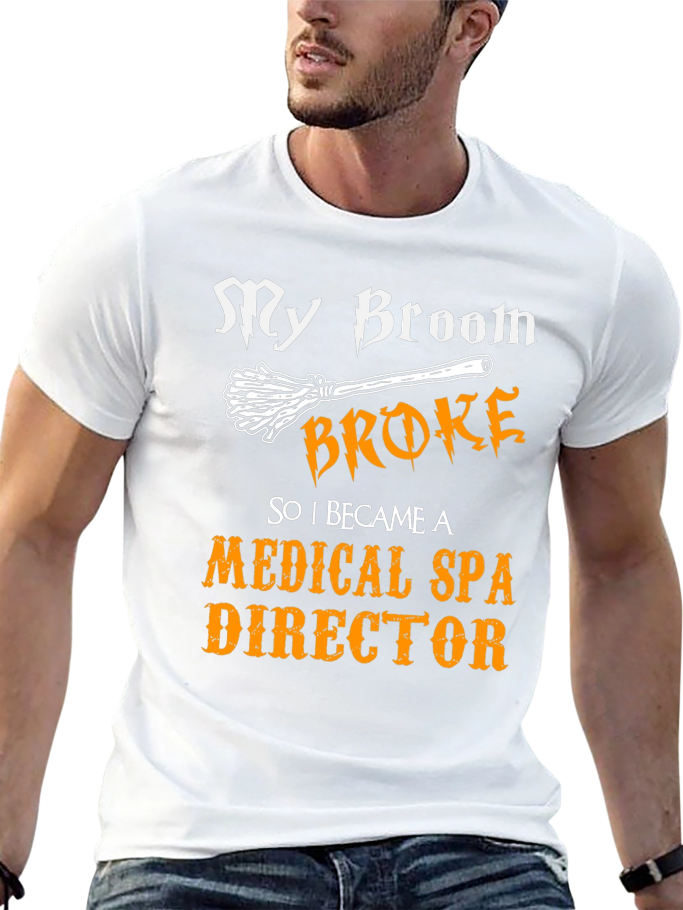 My Broom Broke Medical Spa Director T-Shirt