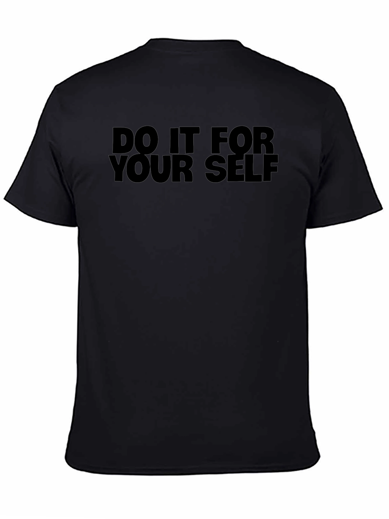 Do It For Yourself Graphic T-Shirt