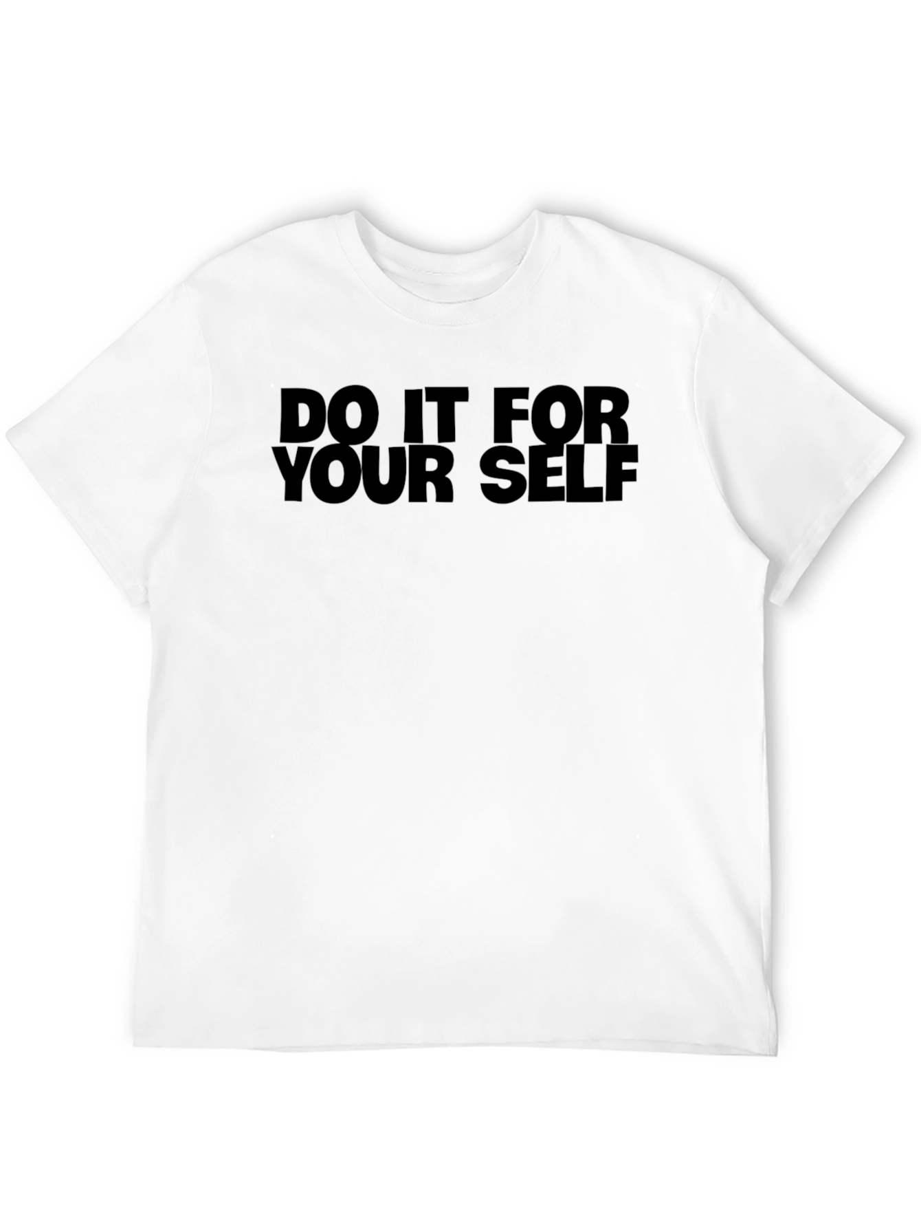 Do It For Yourself Graphic T-Shirt
