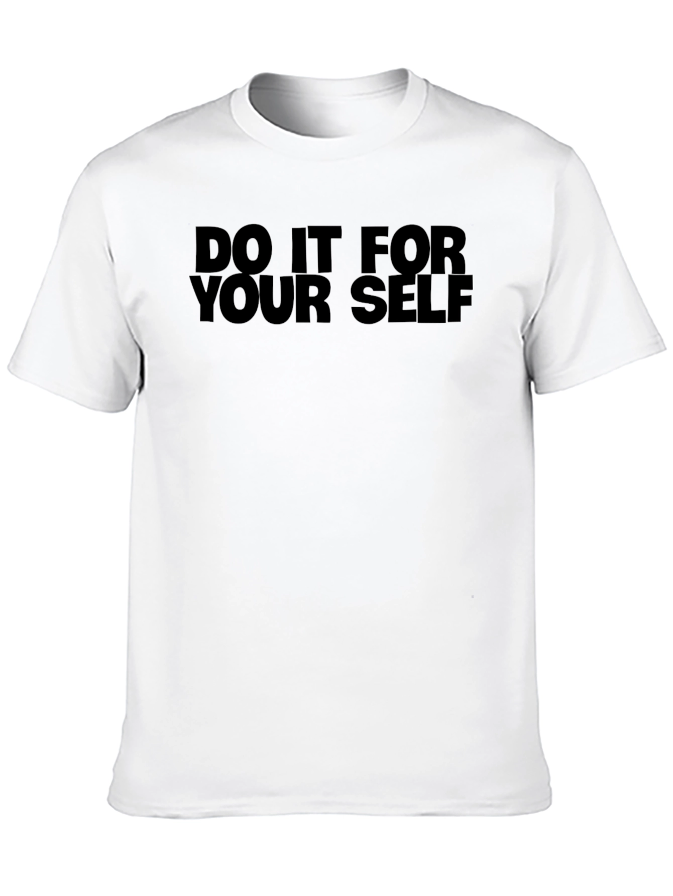 Do It For Yourself Graphic T-Shirt