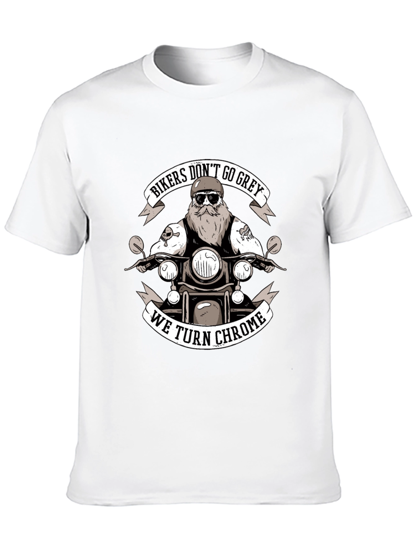 Bikers Dont Go Grey We Turn Chrome Black T-Shirt