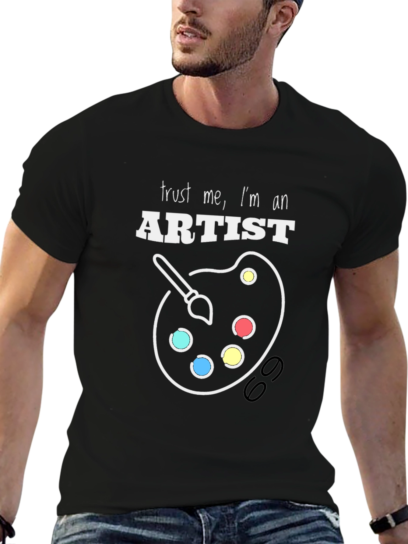 Trust Me Im an Artist T-Shirt