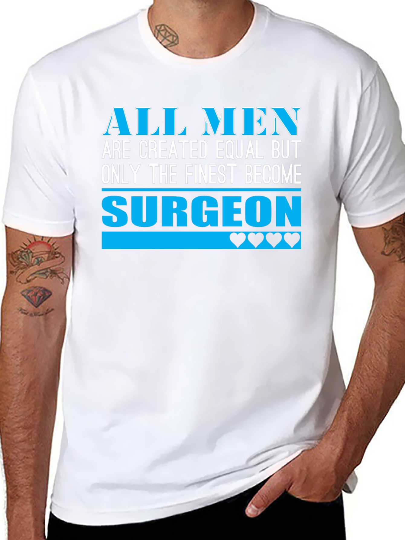 Finest Surgeon T-Shirt - All Men Are Created Equal