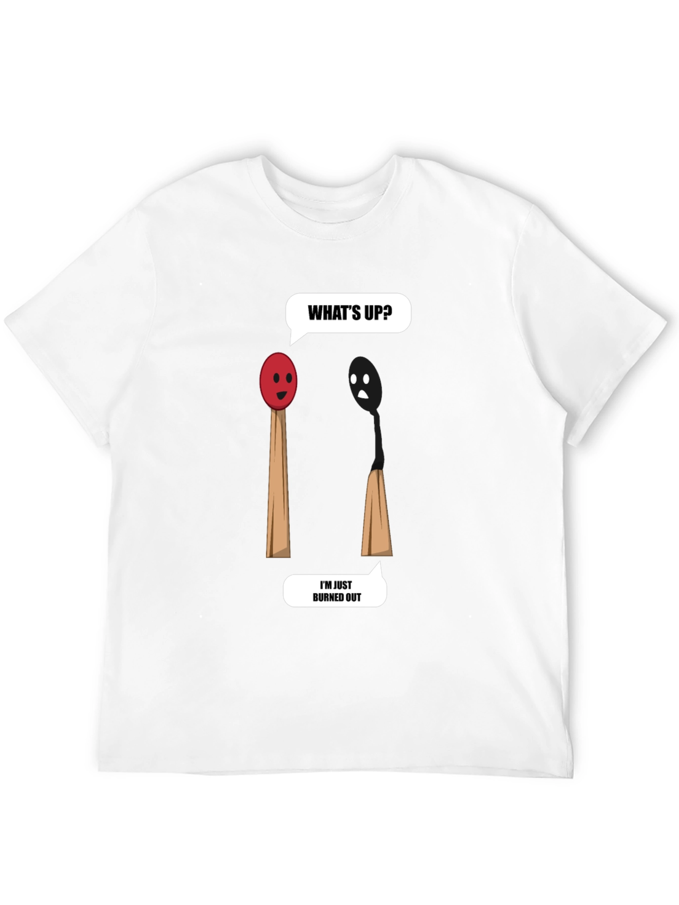 Burned Out Humor T-Shirt