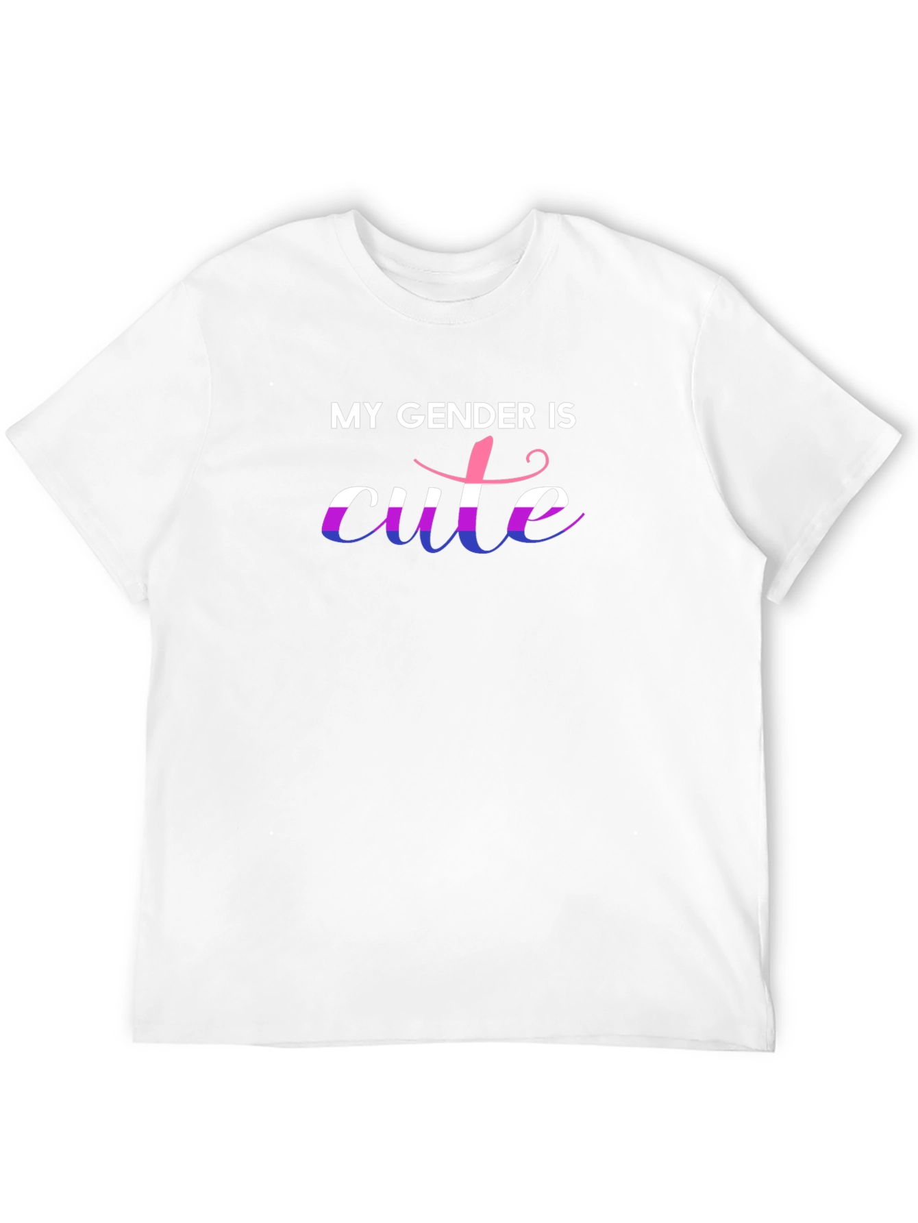 My Gender is Cute T-Shirt - LGBTQ+ Pride Shirt