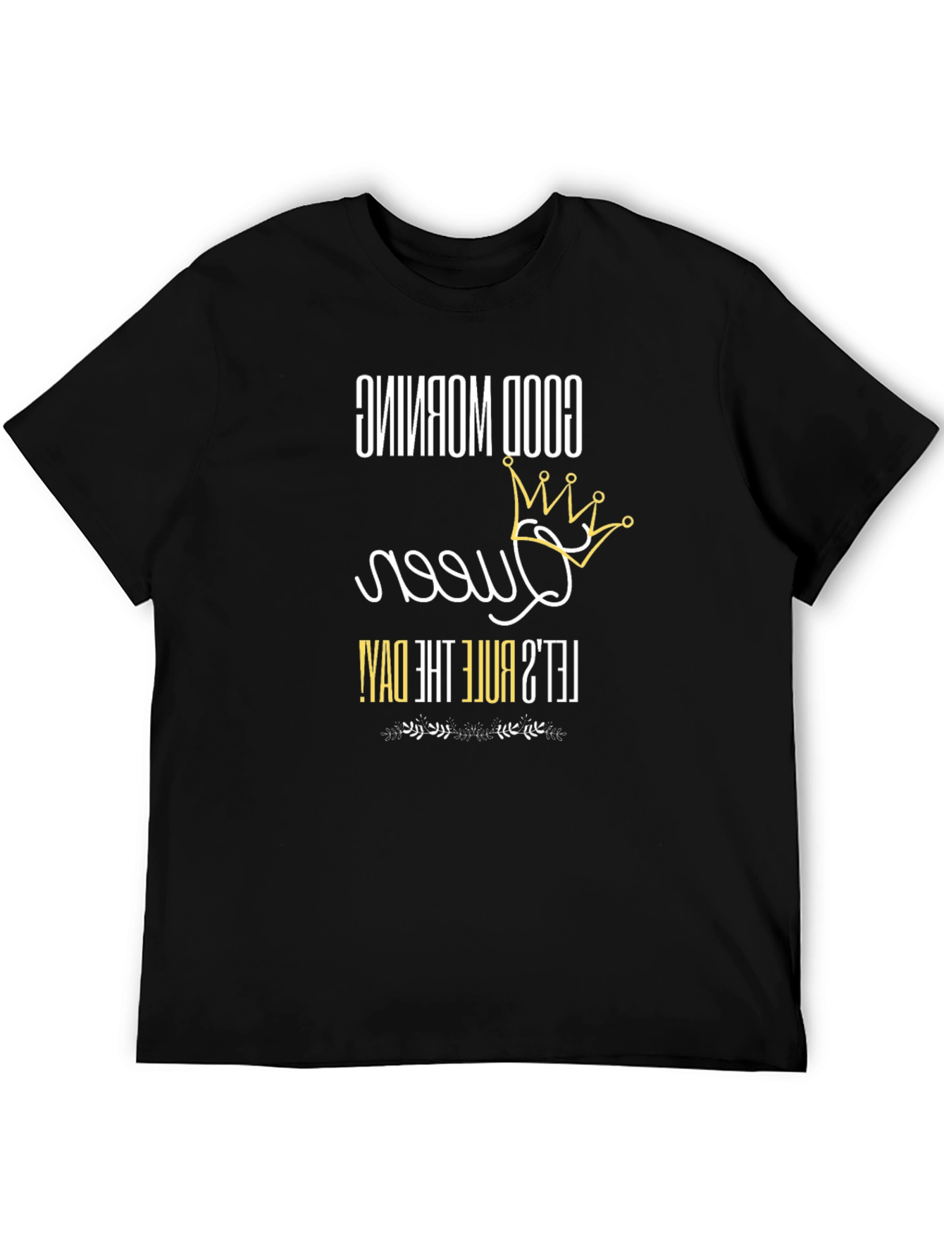 Good Morning Queen Graphic T-Shirt