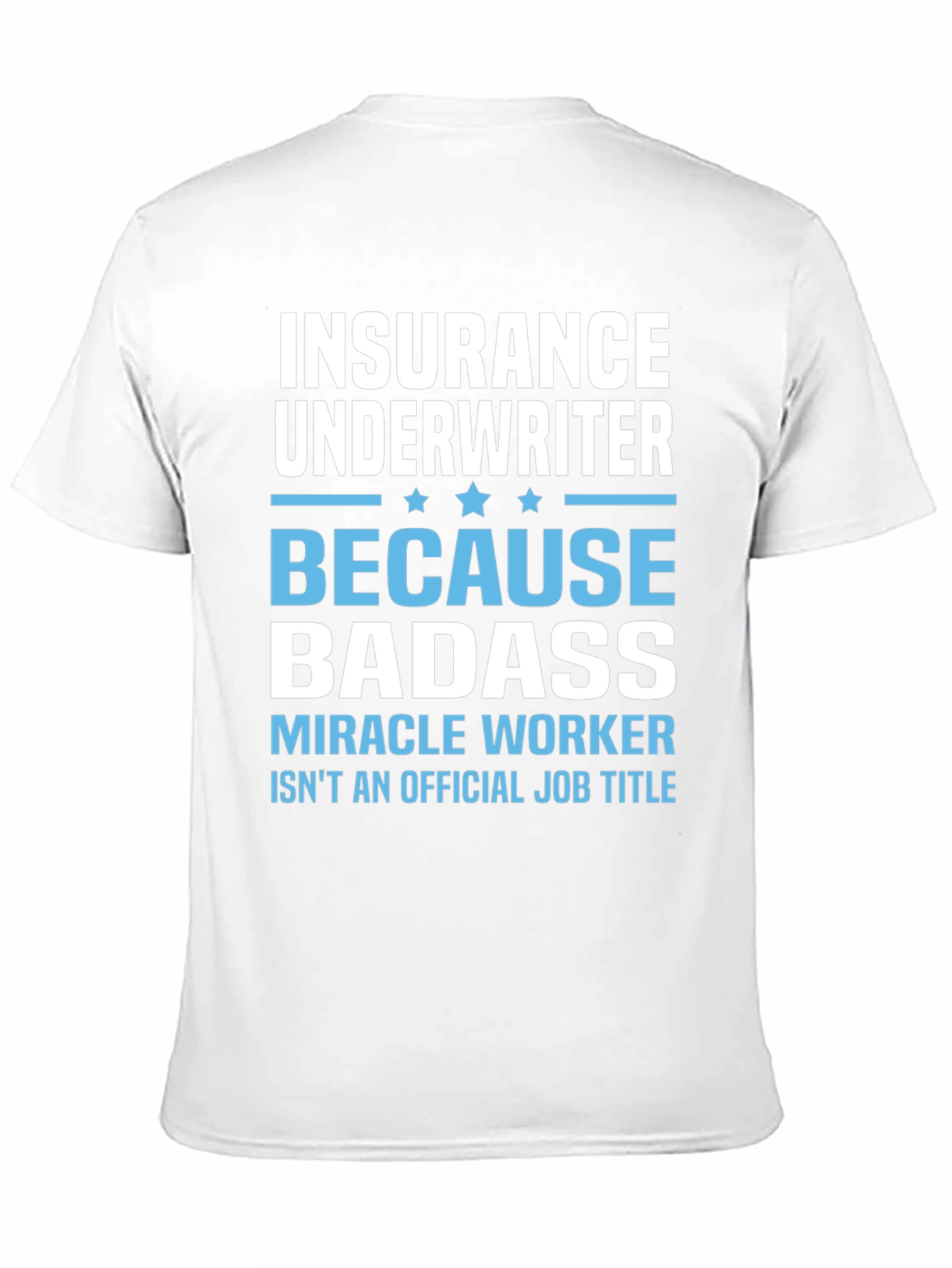 Insurance Underwriter Badass Graphic T-Shirt