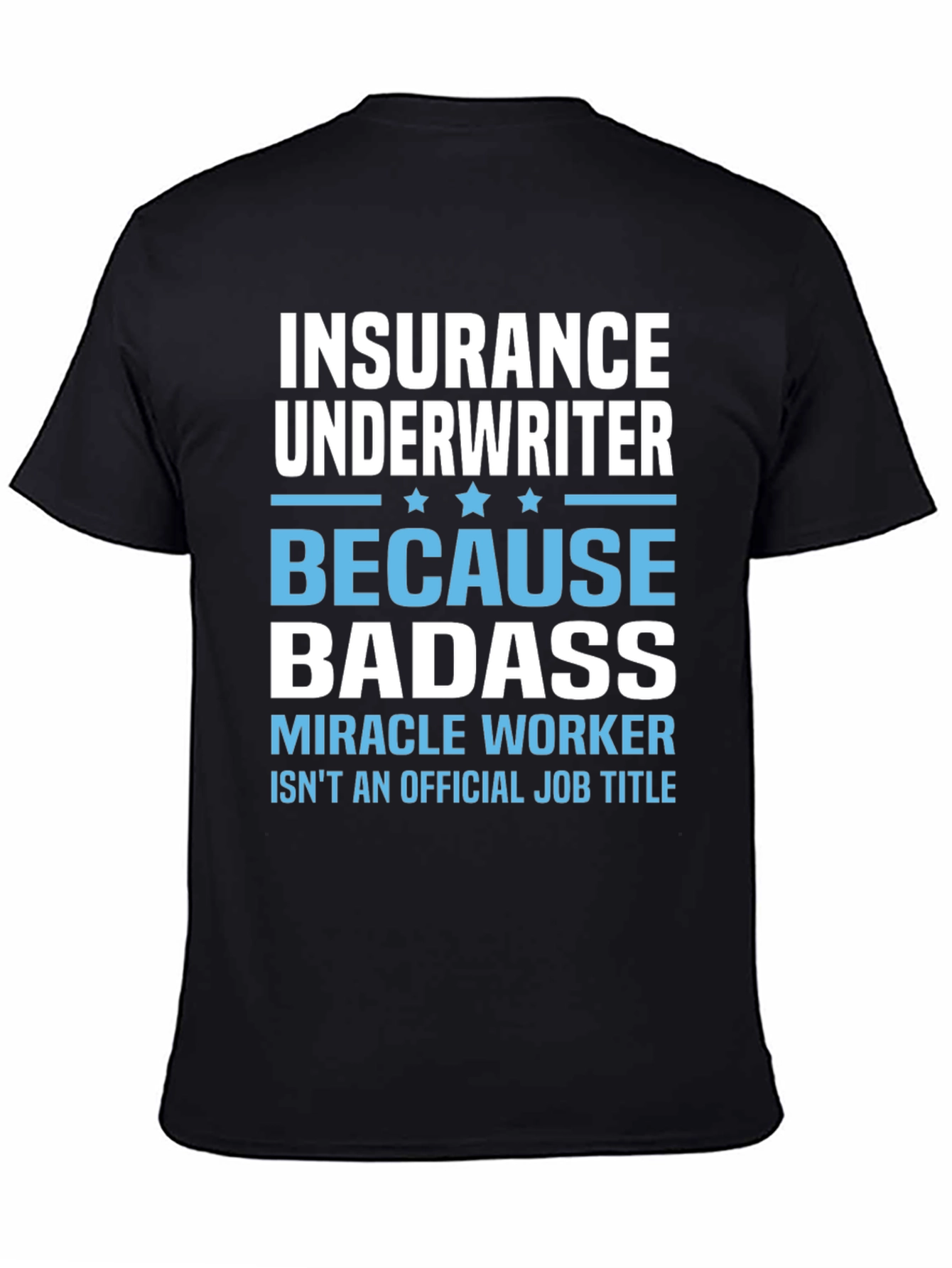 Insurance Underwriter Badass Graphic T-Shirt