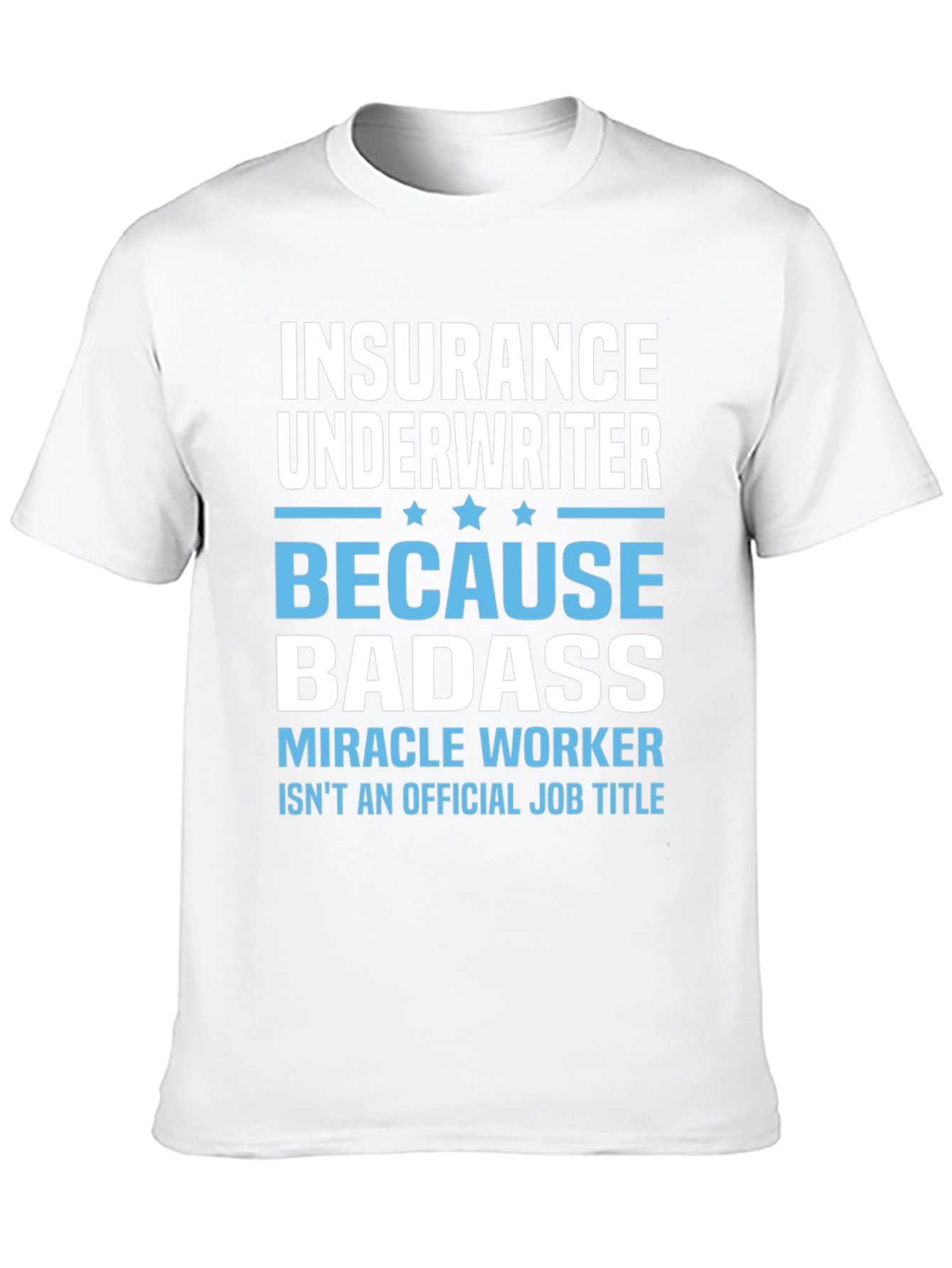 Insurance Underwriter Badass Graphic T-Shirt