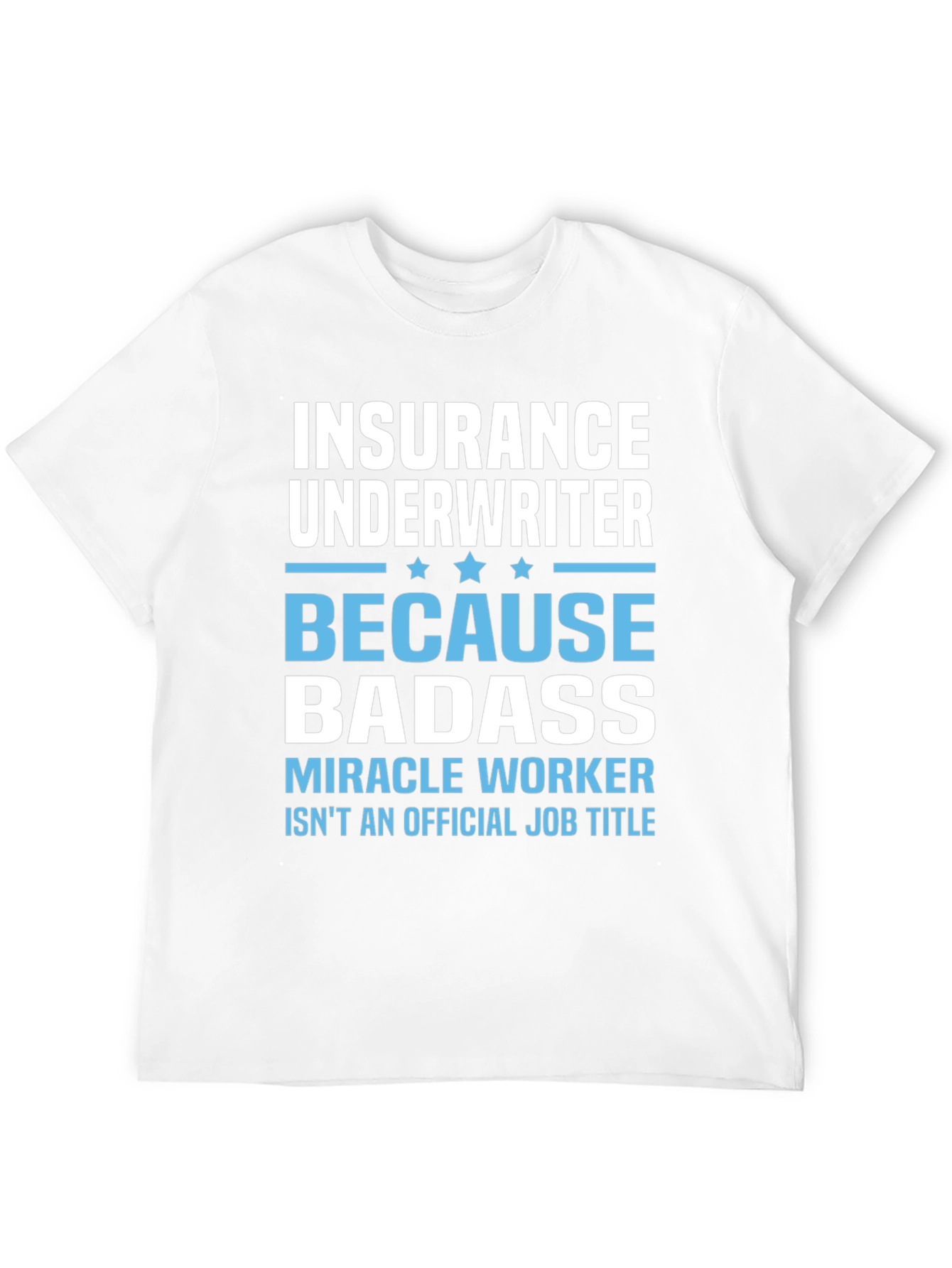 Insurance Underwriter Badass Graphic T-Shirt