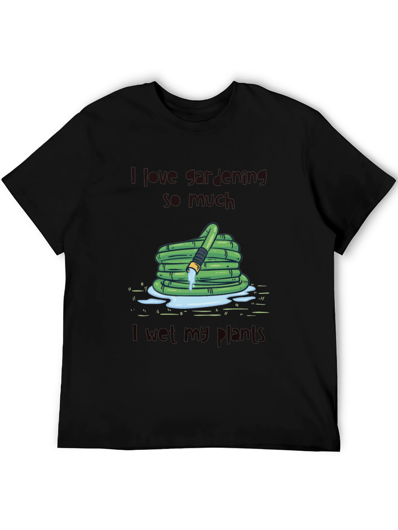 Funny Gardening T-Shirt - I Wet My Plants