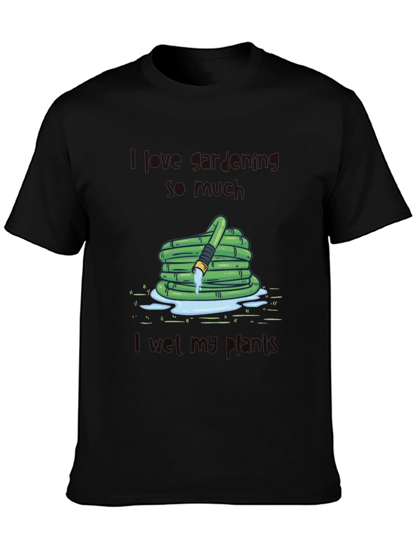 Funny Gardening T-Shirt - I Wet My Plants